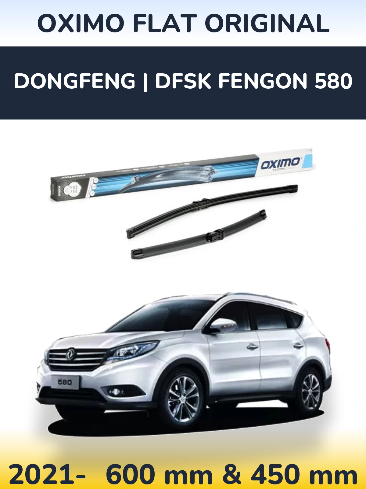 Front wiper blade set Oximo Flat Original 600 & 450 mm for DongFeng | DFSK Fengon 580 2021-2026