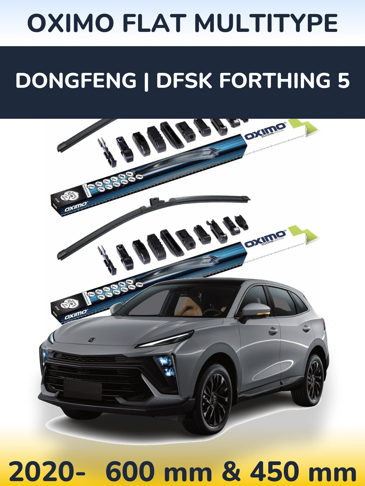 Front wiper blade set Oximo Flat MultiTipoe 600 & 450 mm for DongFeng | DFSK Forthing 5 2020-2026