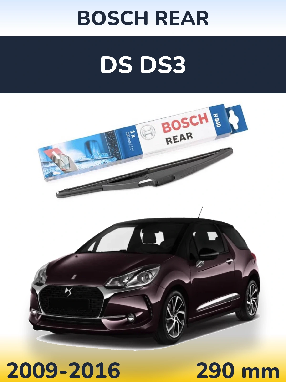 Rear wiper blade BOSCH Rear 290 mm for DS DS3 2009-2016