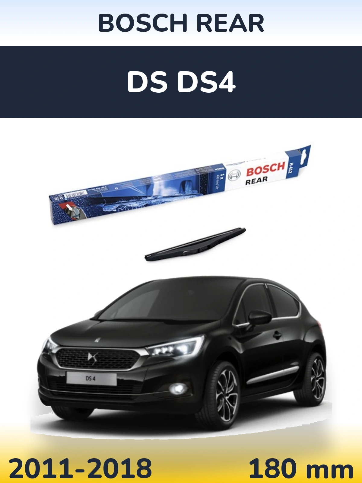 Rear wiper blade BOSCH Rear 180 mm for DS DS4 2011-2018