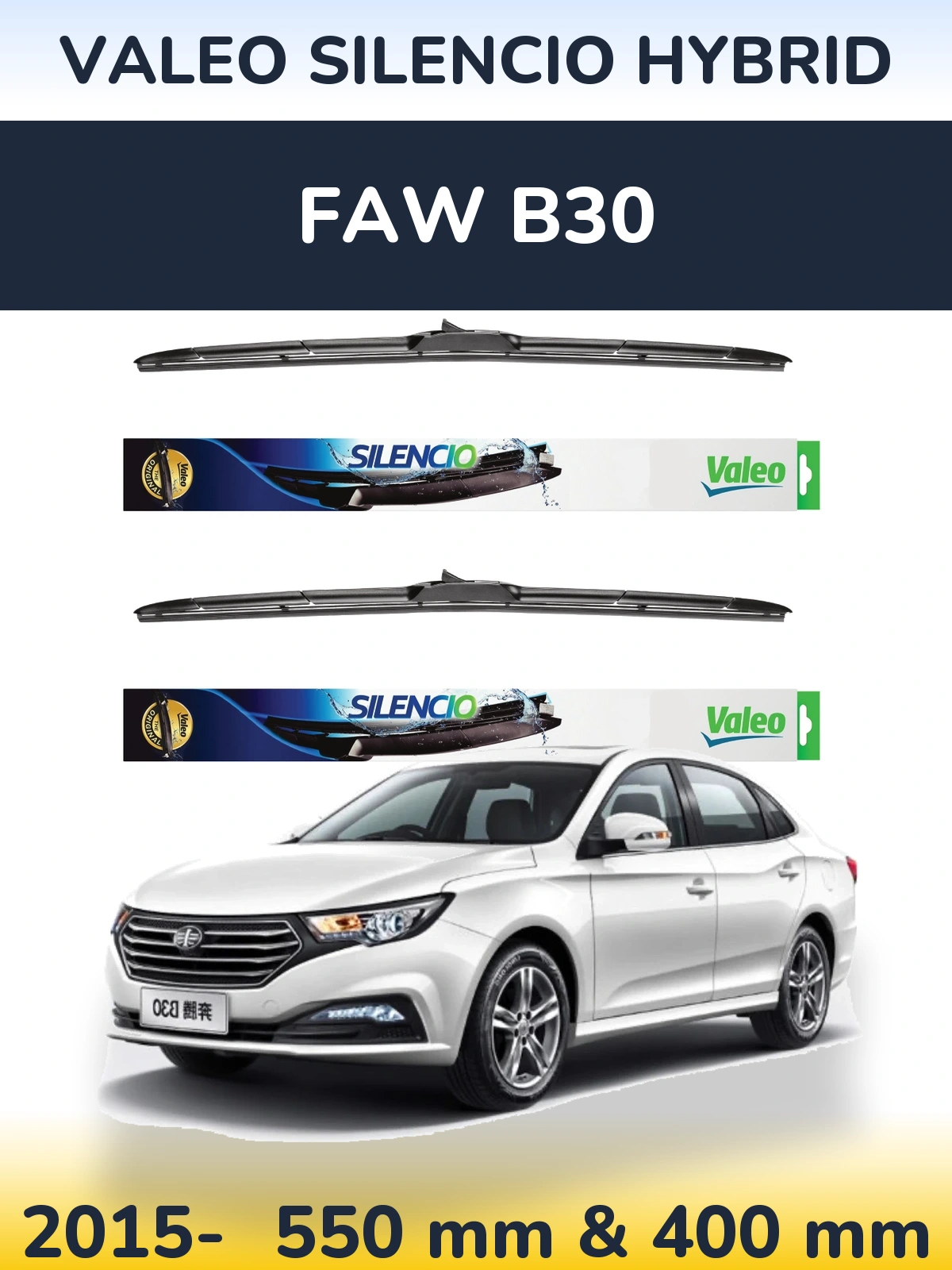 Front wiper blade set Valeo Silencio Hybrid 550 & 400 mm for FAW B30 2015-2026