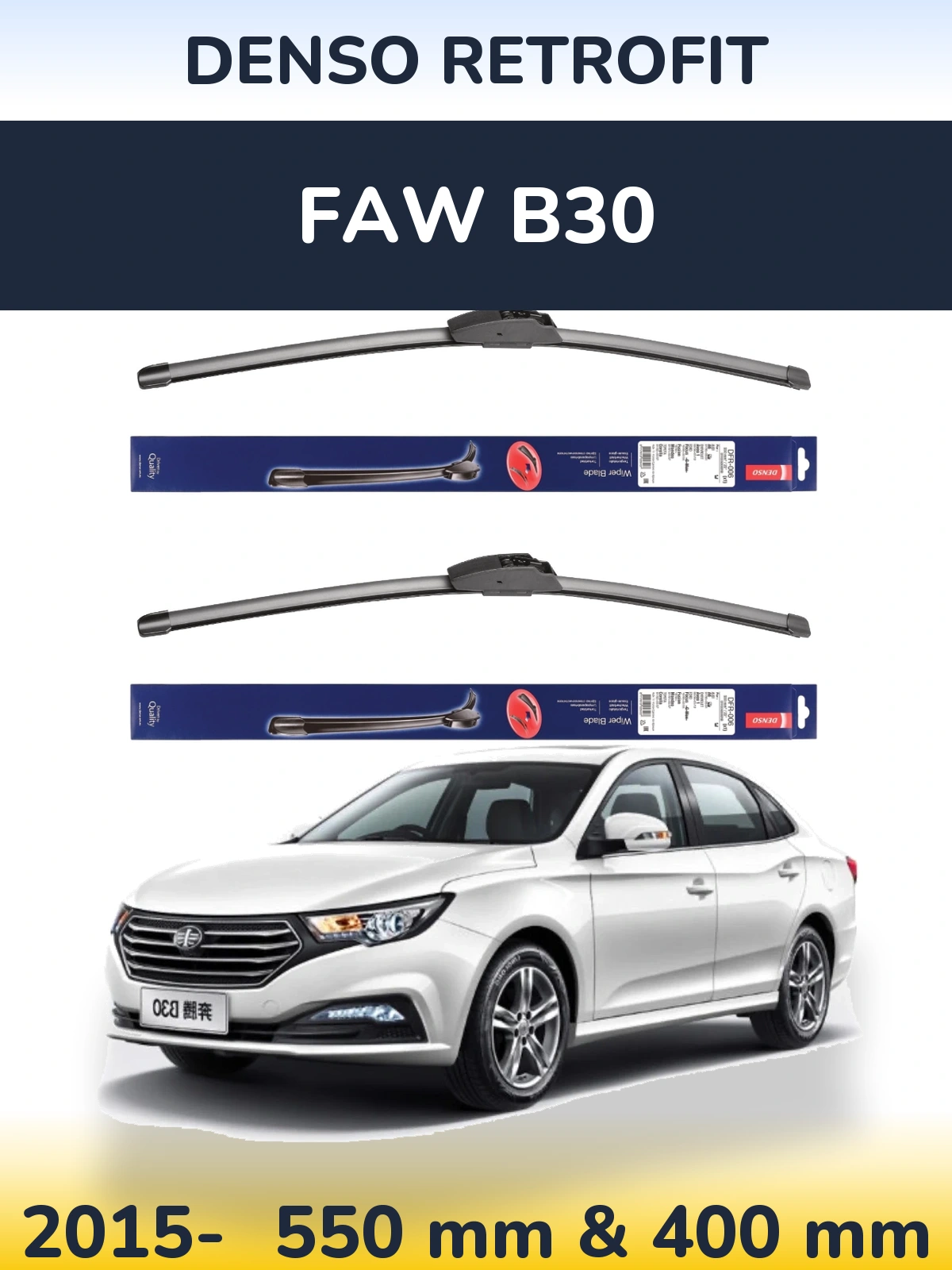 Front wiper blade set Denso Retrofit 550 & 400 mm for FAW B30 2015-2026