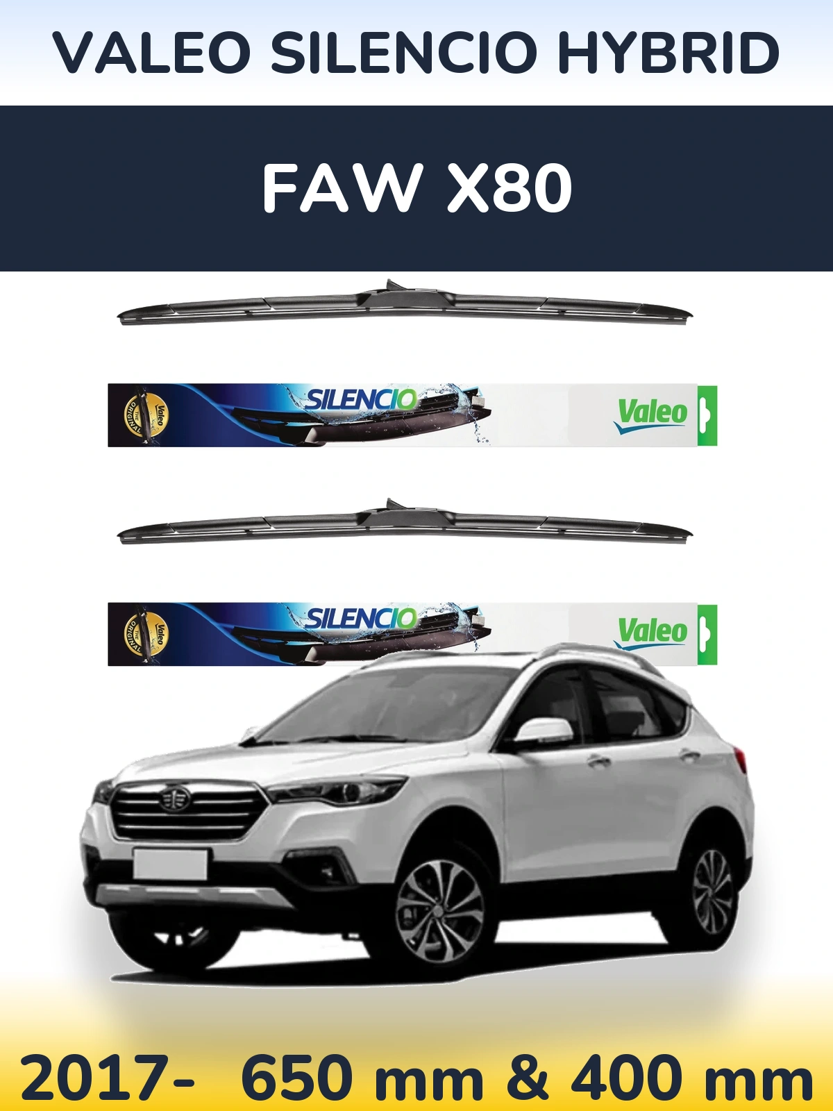 Комплект передніх щіток Valeo Silencio Hybrid 650 & 400 мм для FAW X80 2017-2026
