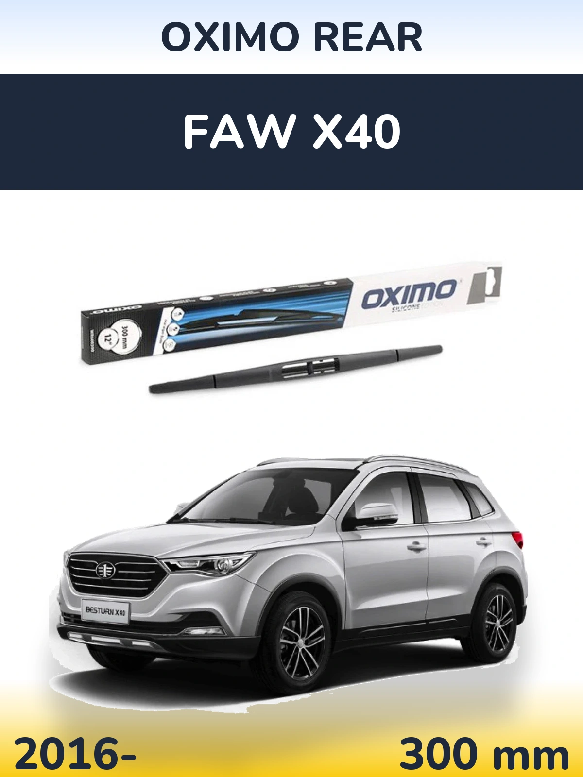 Rear wiper blade Oximo Rear 300 mm for FAW X40 2016-2026
