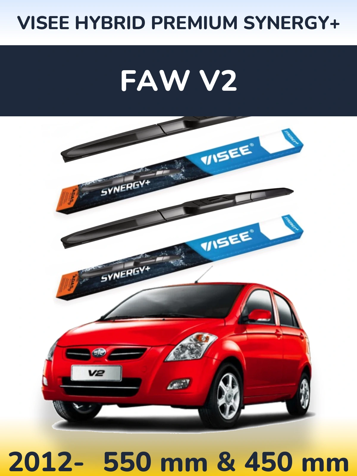 Front wiper blade set VISEE HYBRID PREMIUM SYNERGY+ 550 & 450 mm for FAW V2 2012-2026