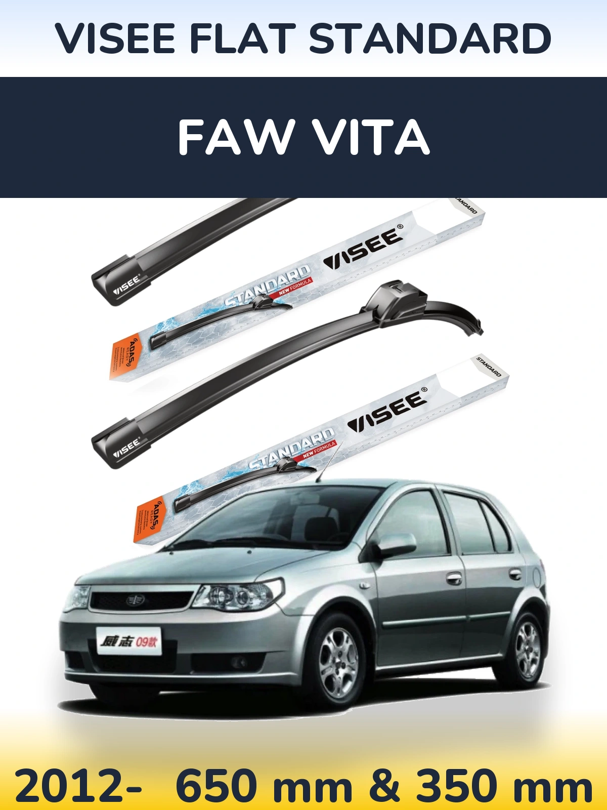Front wiper blade set VISEE FLAT STANDARD 650 & 350 mm for FAW Vita 2012-2026