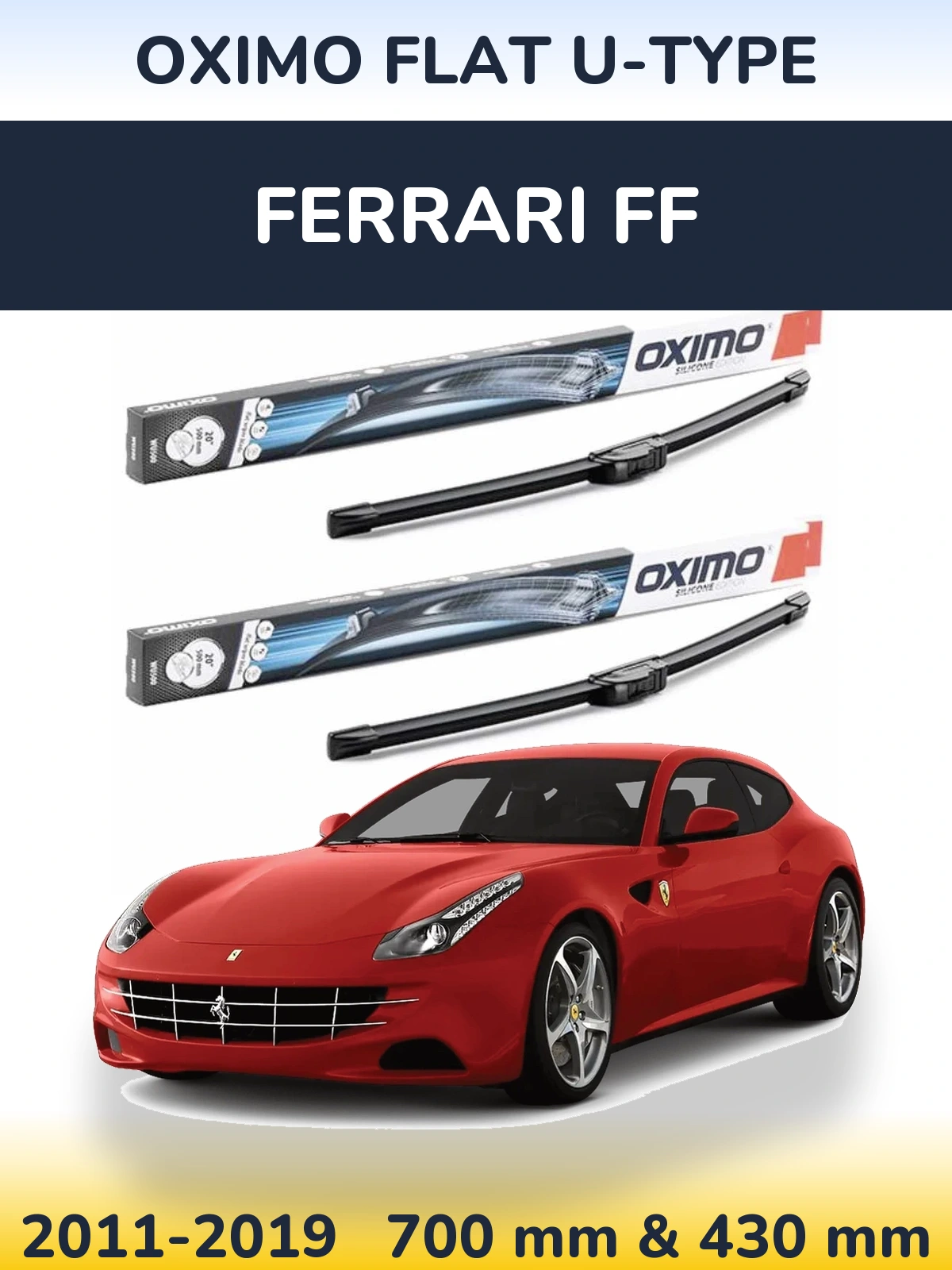 Front wiper blade set Oximo Flat U-type 700 & 430 mm for Ferrari FF 2011-2019