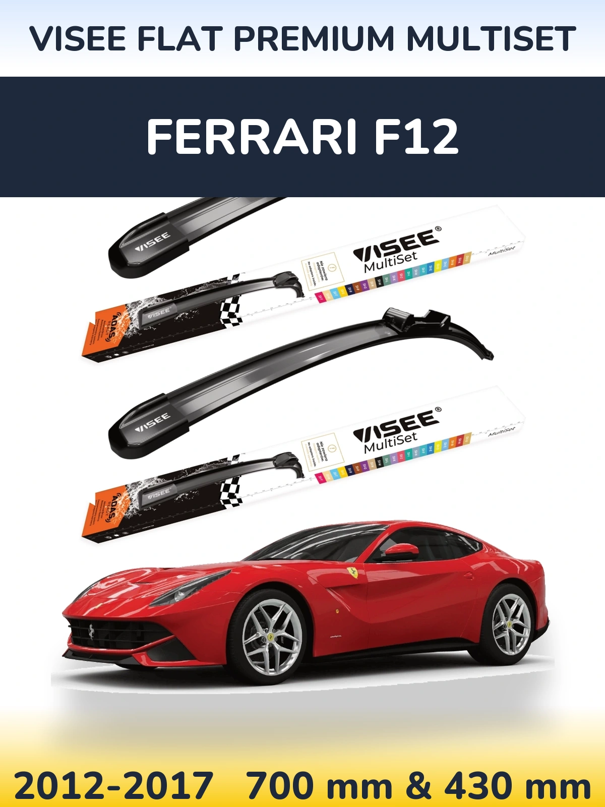 Комплект передних дворников VISEE FLAT PREMIUM MultiSet 700 & 430 мм для Ferrari F12 2012-2017