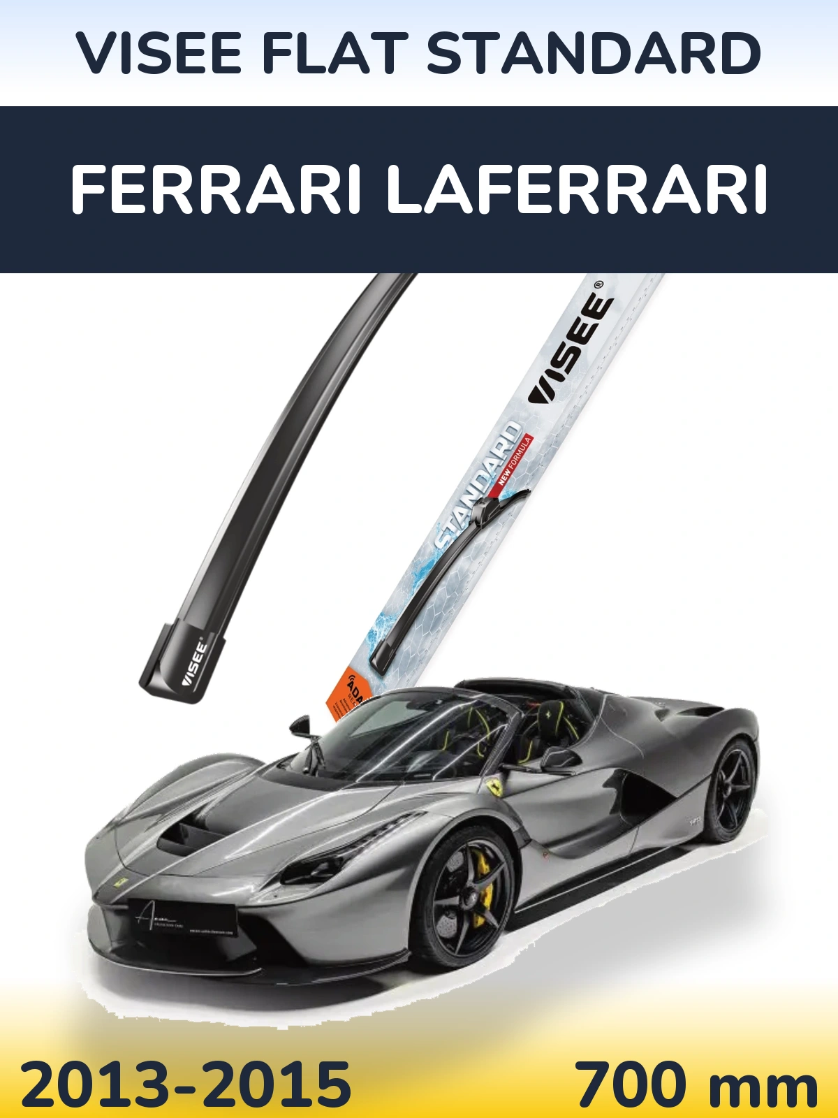 Front wiper blade VISEE FLAT STANDARD 700 mm for Ferrari LaFerrari 2013-2015