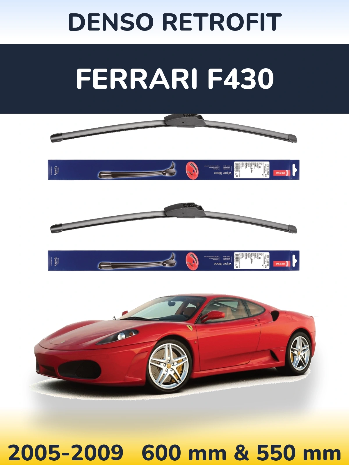 Front wiper blade set Denso Retrofit 600 & 550 mm for Ferrari F430 2005-2009