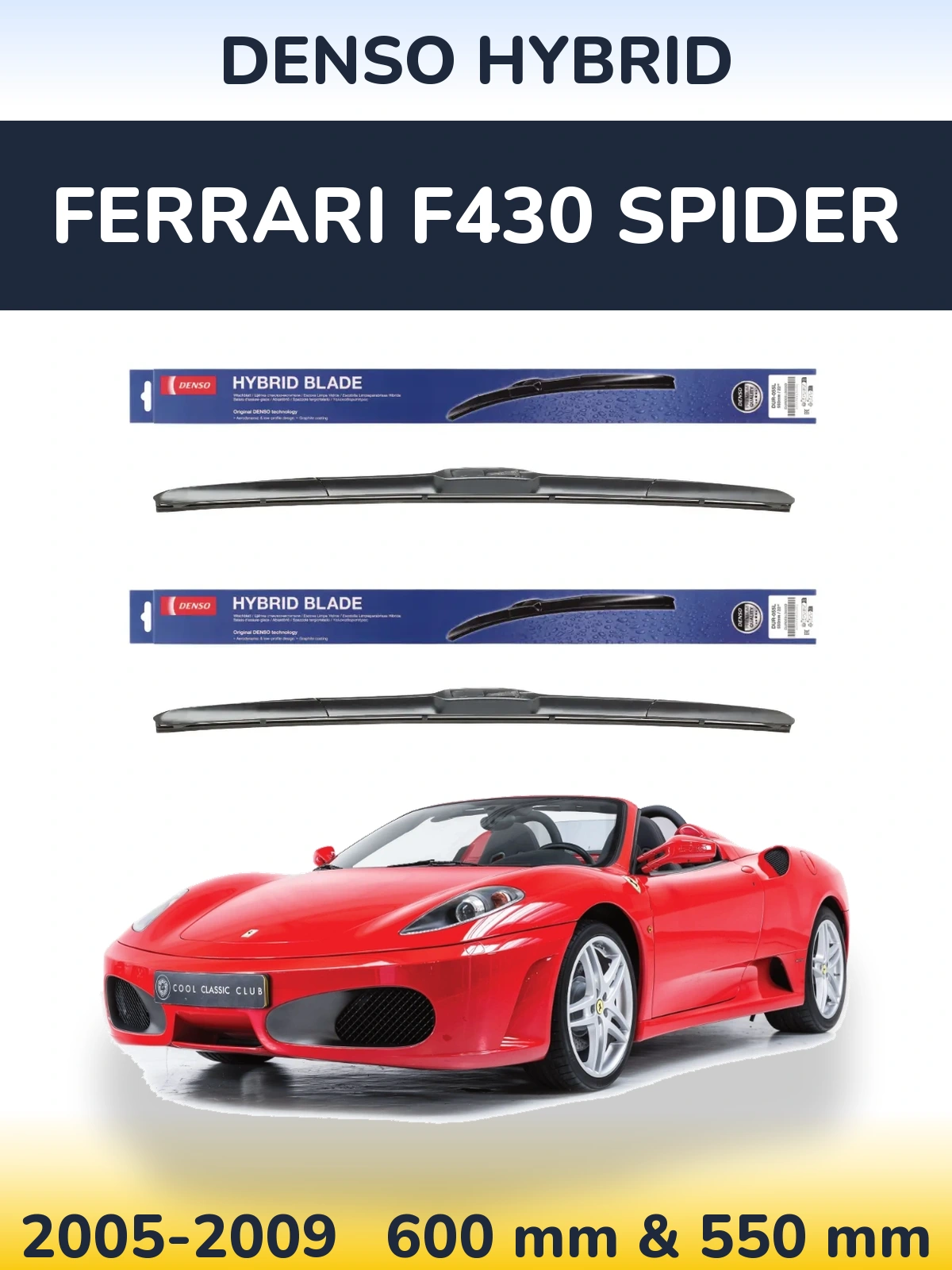 Front wiper blade set Denso Hybrid 600 & 550 mm for Ferrari F430 Spider 2005-2009