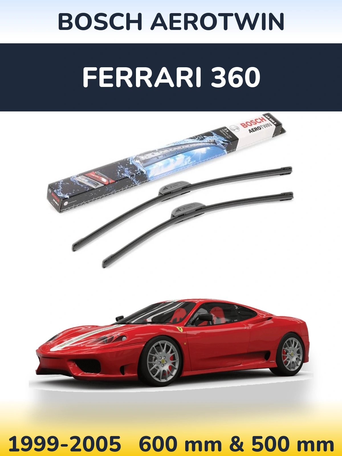 Front wiper blade set BOSCH AeroTwin 600 & 500 mm for Ferrari 360 1999-2005
