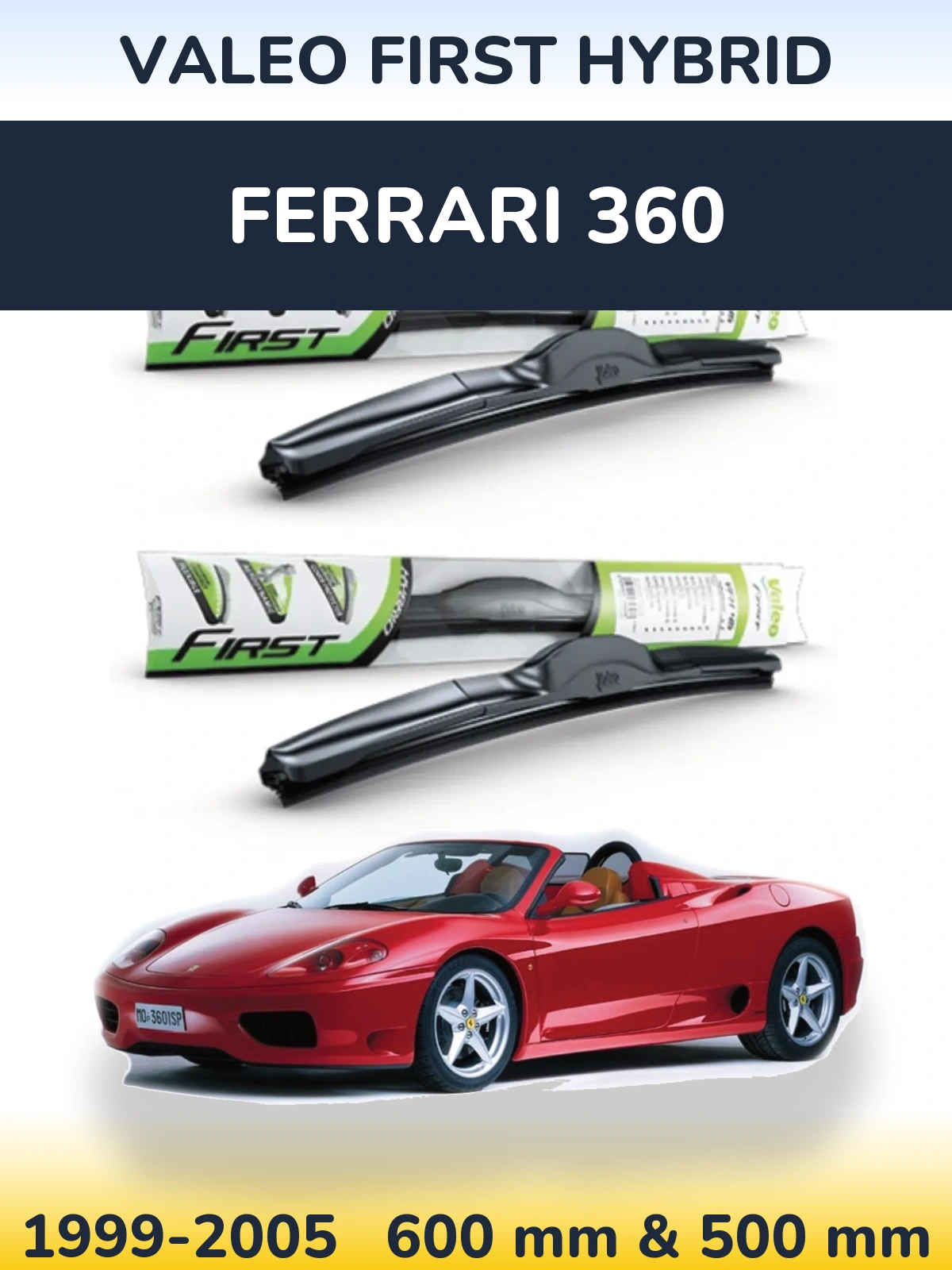 Front wiper blade set Valeo First Hybrid 600 & 500 mm for Ferrari 360 1999-2005