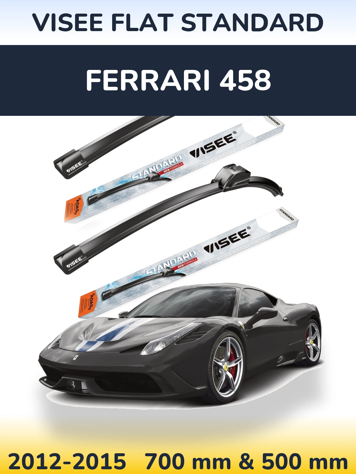 Комплект передних дворников VISEE FLAT STANDARD 700 & 500 мм для Ferrari 458 2012-2015