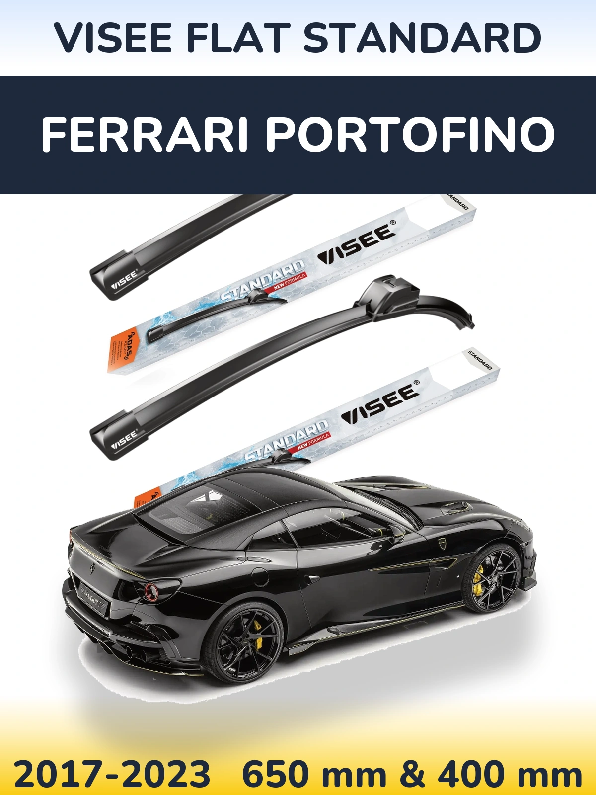 Front wiper blade set VISEE FLAT STANDARD 650 & 400 mm for Ferrari Portofino 2017-2023