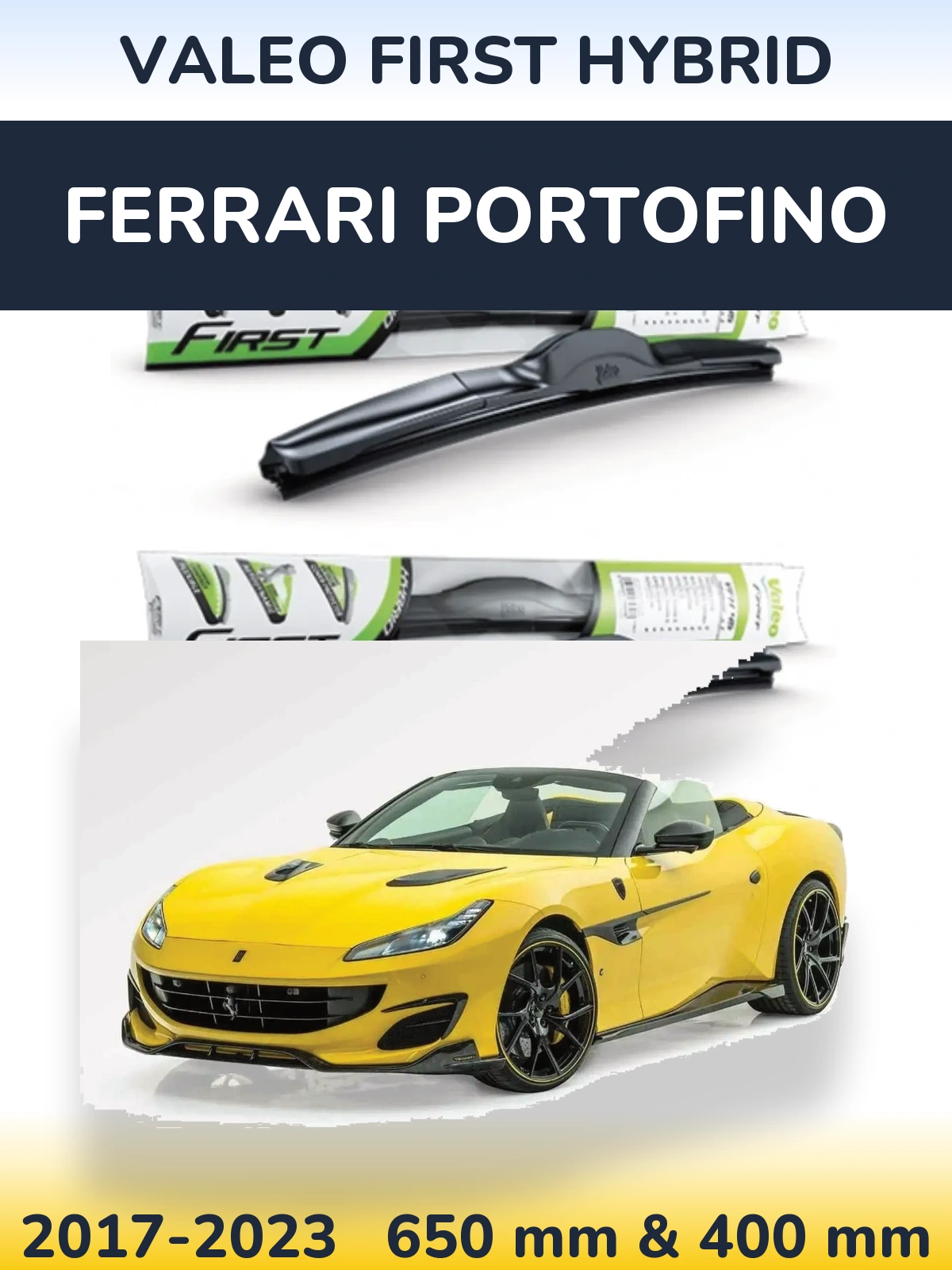 Комплект передніх щіток Valeo First Hybrid 650 & 400 мм для Ferrari Portofino 2017-2023