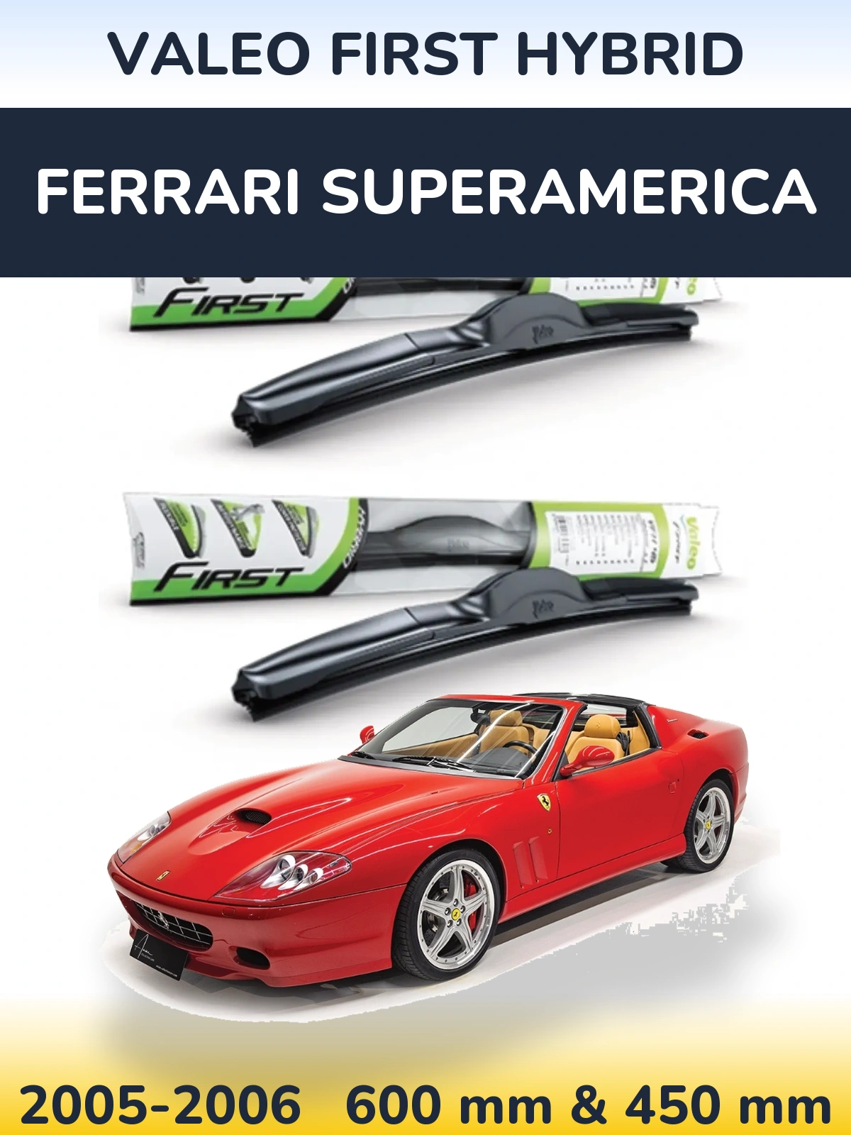 Front wiper blade set Valeo First Hybrid 600 & 450 mm for Ferrari Superamerica 2005-2006