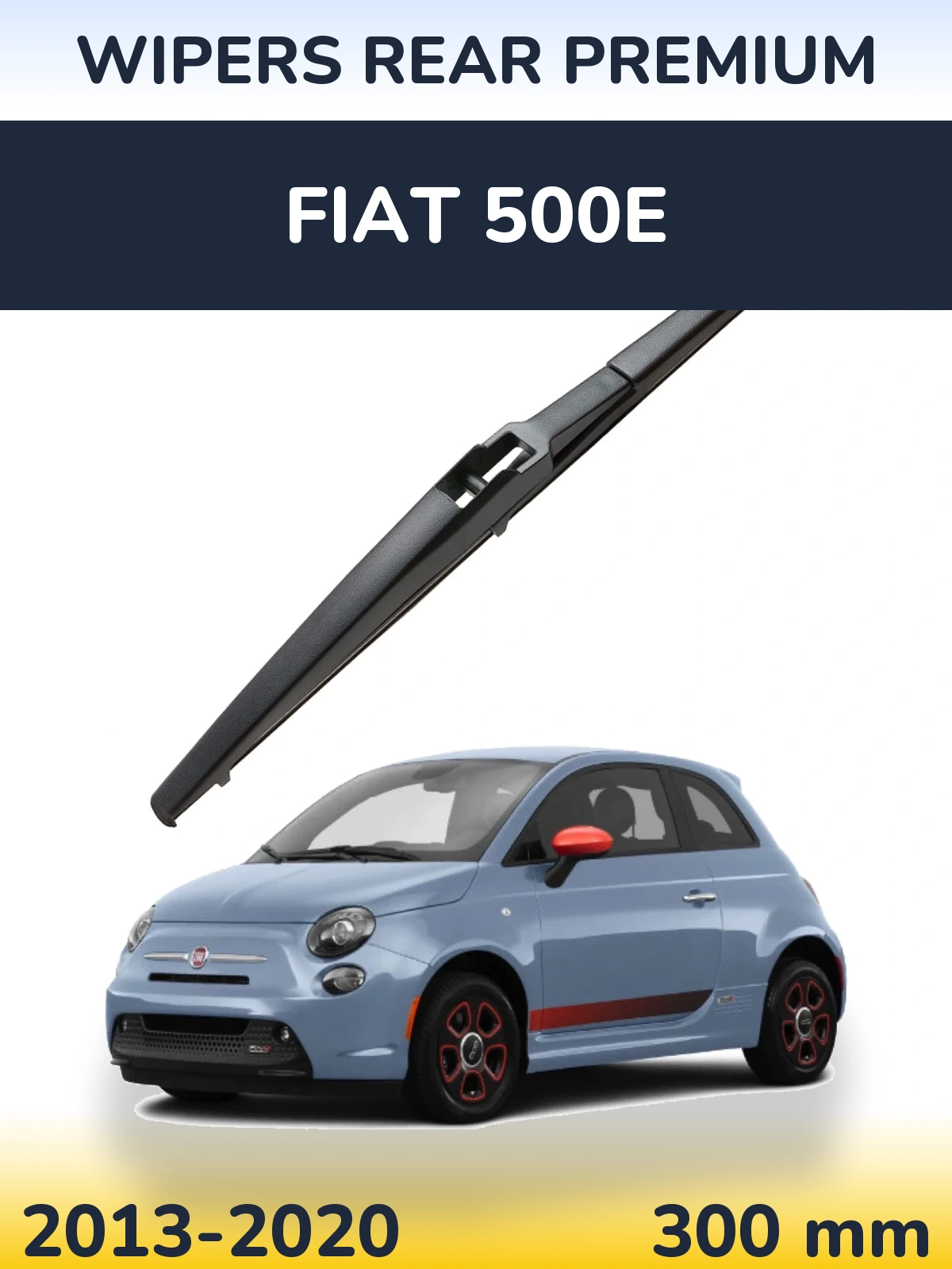Задня щітка WIPERS REAR PREMIUM 300 мм для Fiat 500e 2013-2020