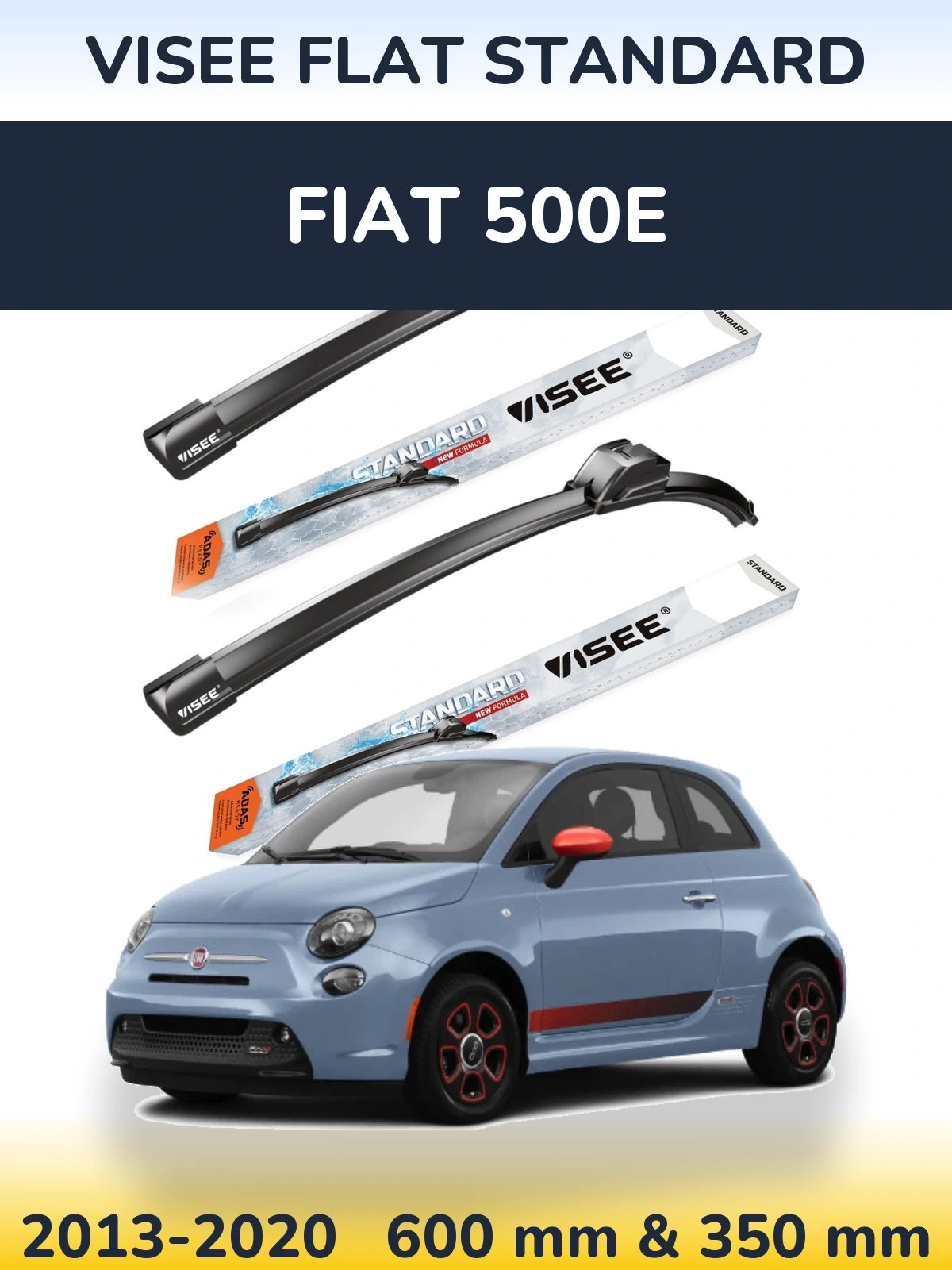 Front wiper blade set VISEE FLAT STANDARD 600 & 350 mm for Fiat 500e 2013-2020