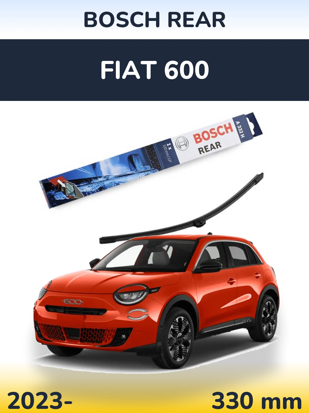 Задний дворник BOSCH Rear 330 мм для Fiat 600 2023-2026