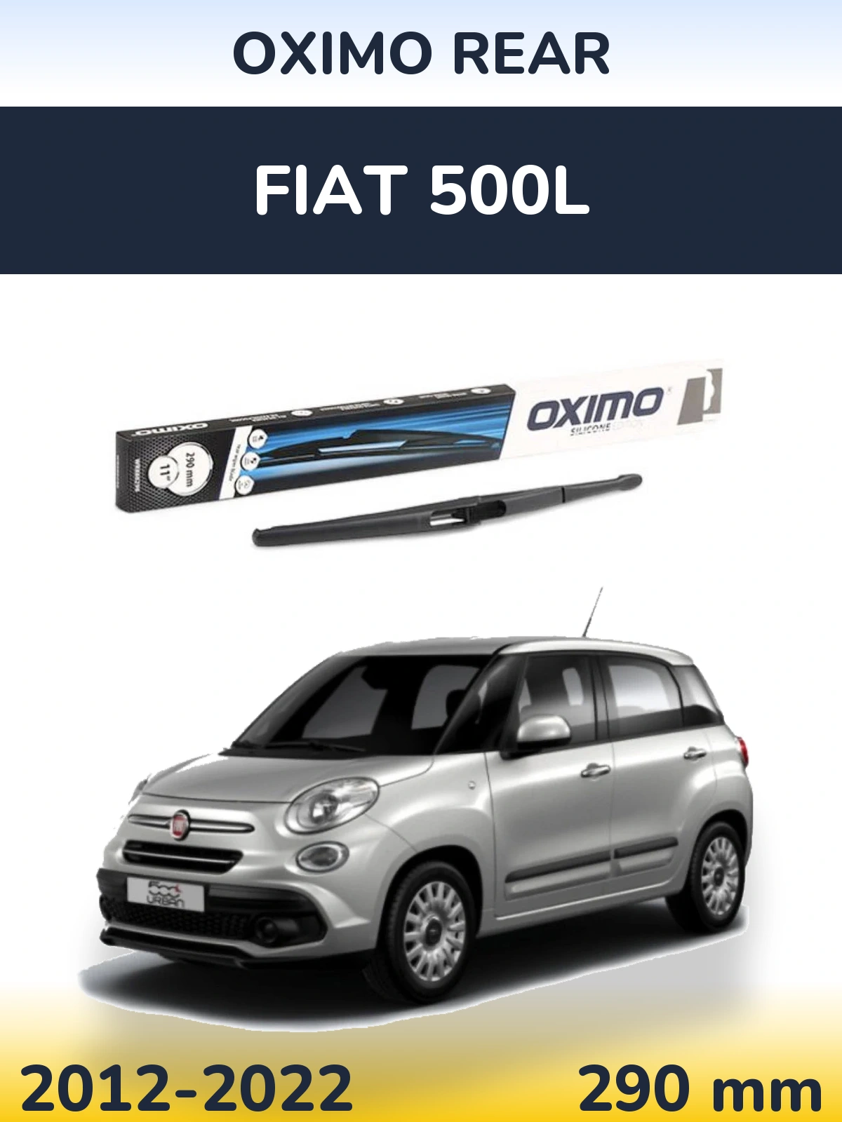 Задня щітка Oximo Rear 290 мм для Fiat 500L 2012-2022