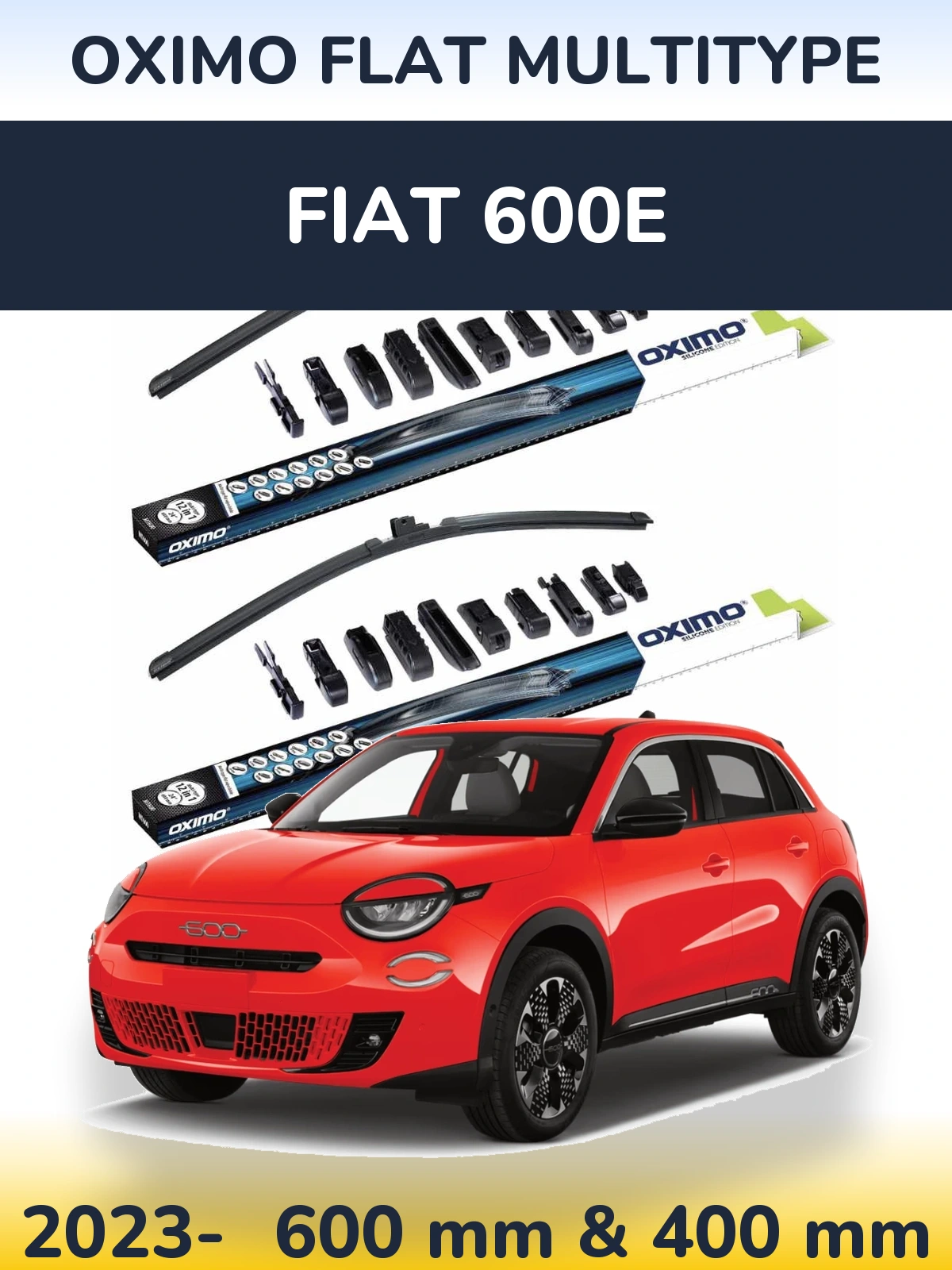 Front wiper blade set Oximo Flat MultiTipoe 600 & 400 mm for Fiat 600e 2023-2026