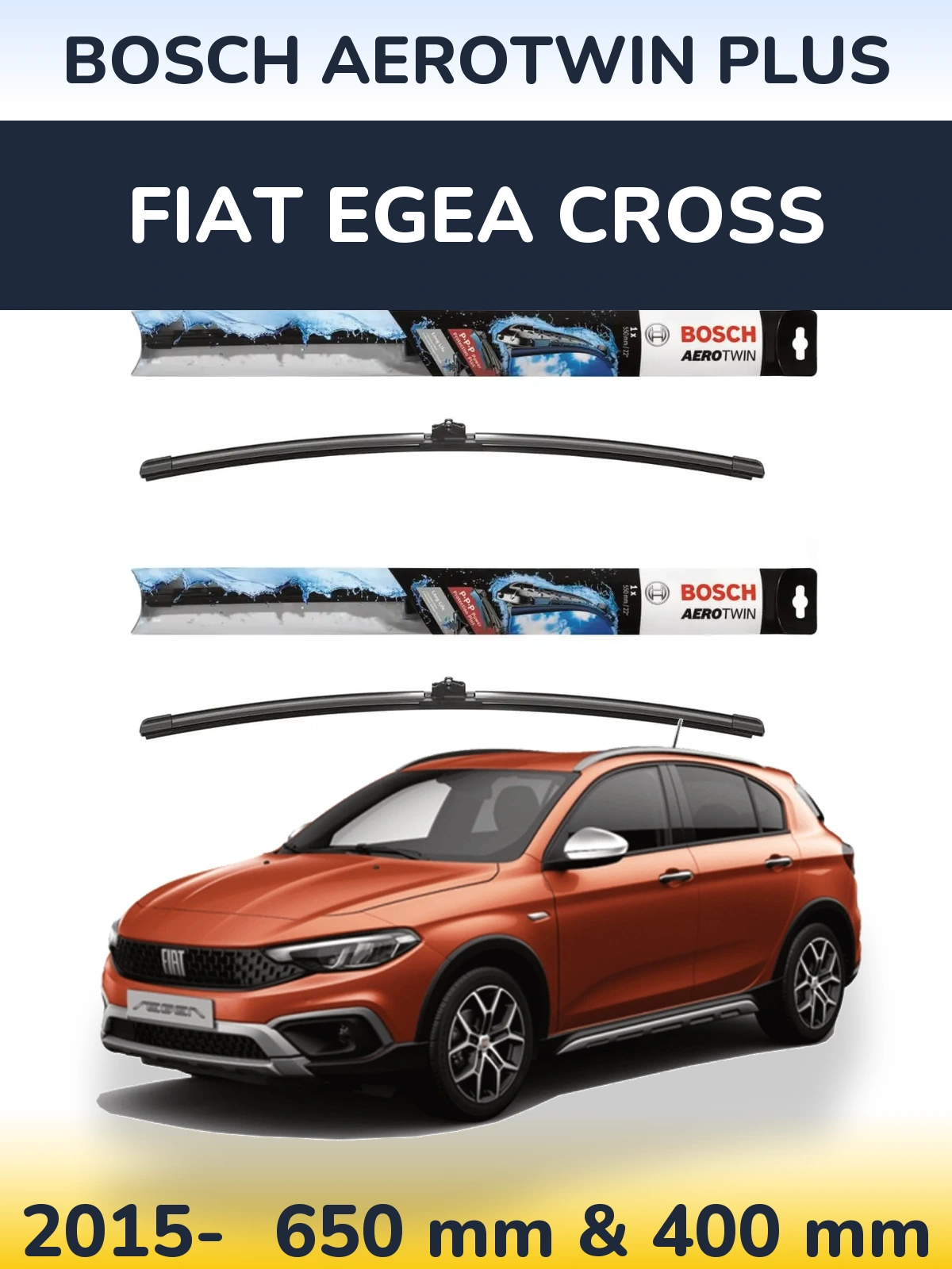 Front wiper blade set BOSCH AeroTwin Plus 650 & 400 mm for Fiat Egea Cross 2015-2026