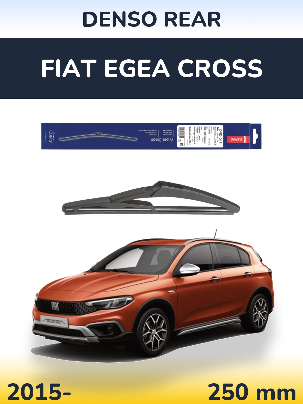 Задня щітка Denso Rear 240 мм для Fiat Egea Cross 2015-2026