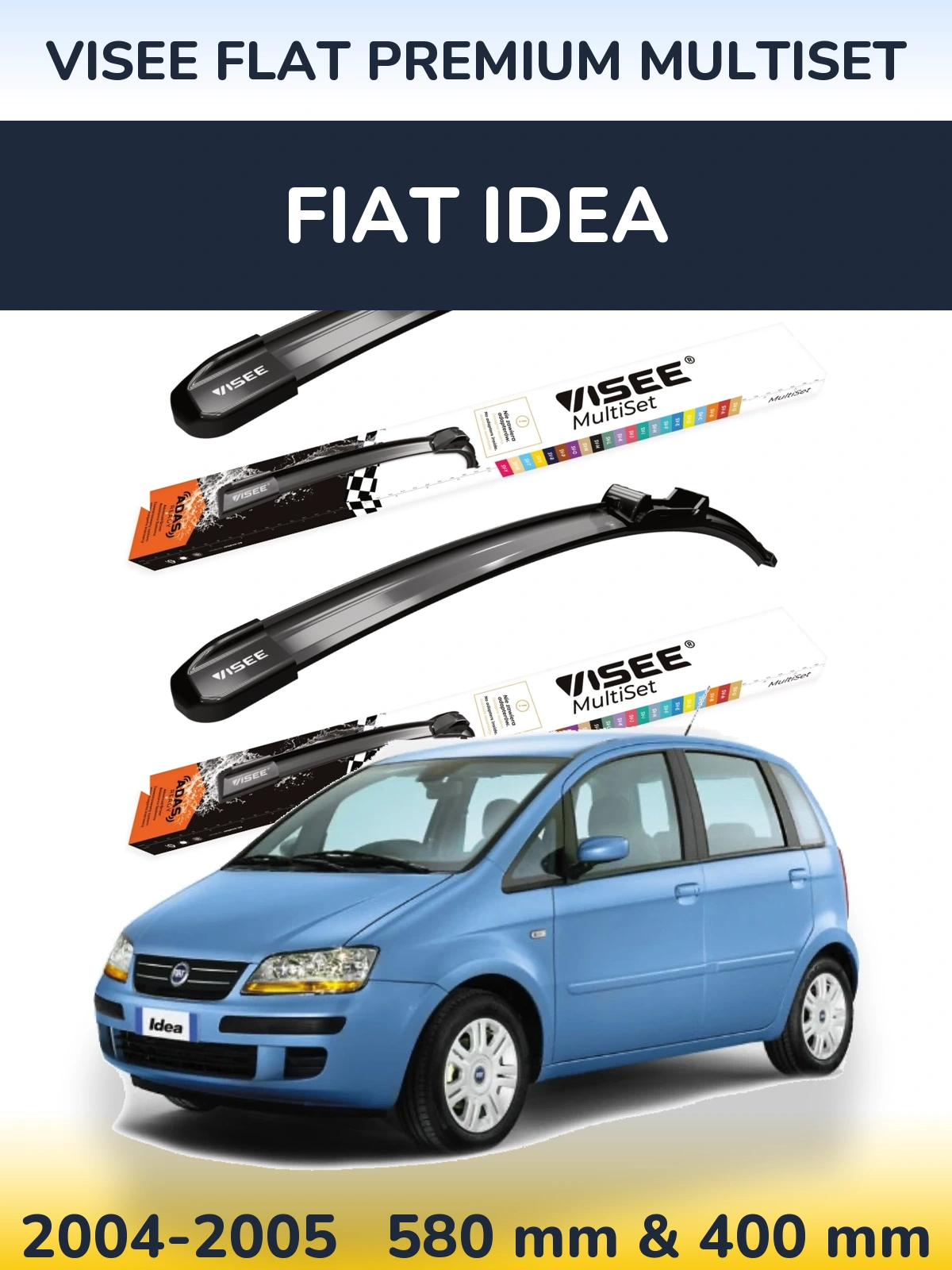 Front wiper blade set VISEE FLAT PREMIUM MultiSet 580 & 400 mm for Fiat Idea 2004-2005