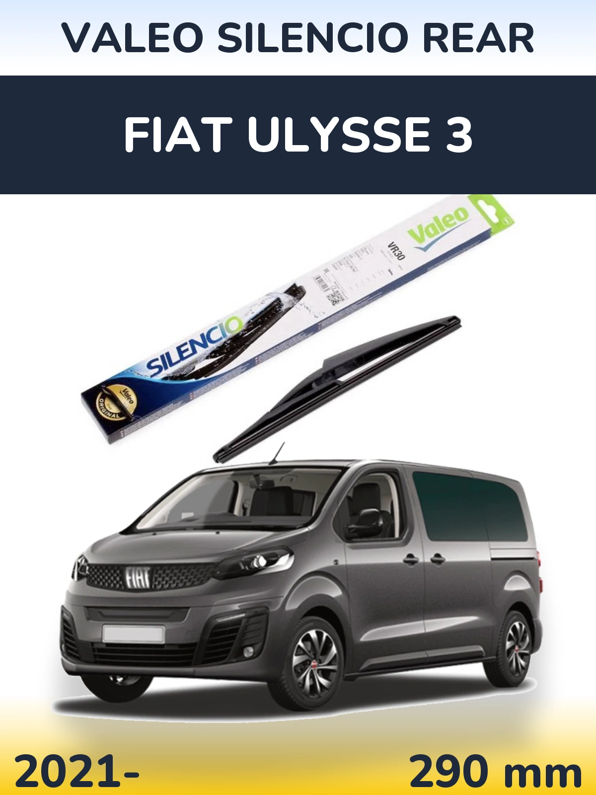 Задний дворник Valeo Silencio Rear 290 мм для Fiat Ulysse 3 2021-2026
