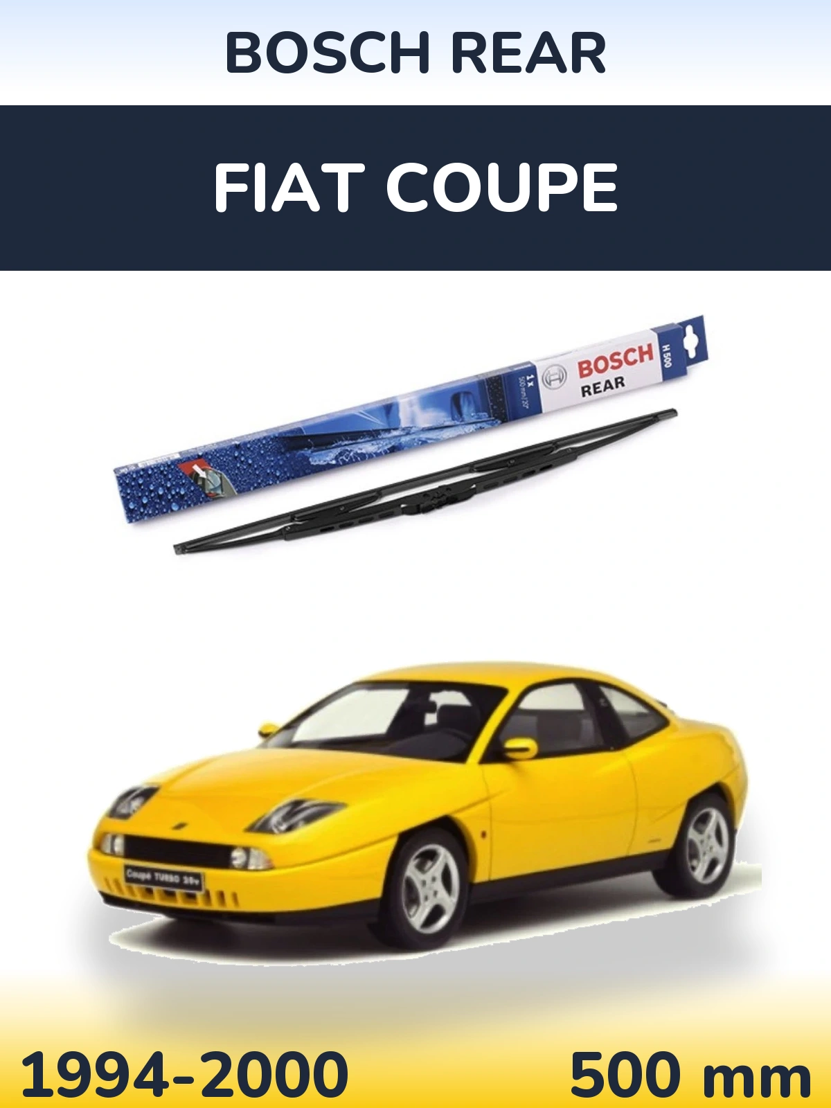 Rear wiper blade BOSCH Rear 500 mm for Fiat Coupe 1994-2000