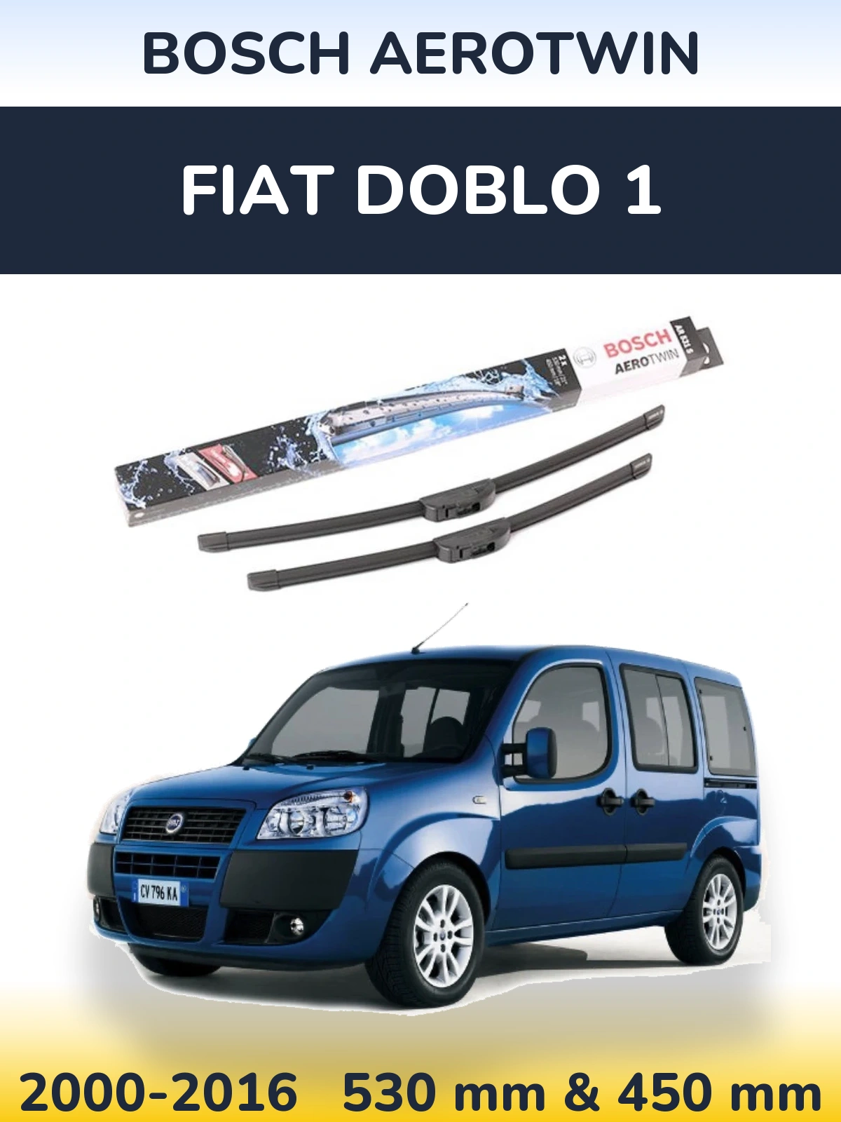 Комплект передних дворников BOSCH AeroTwin 530 & 450 мм для Fiat Doblo 1 2000-2016