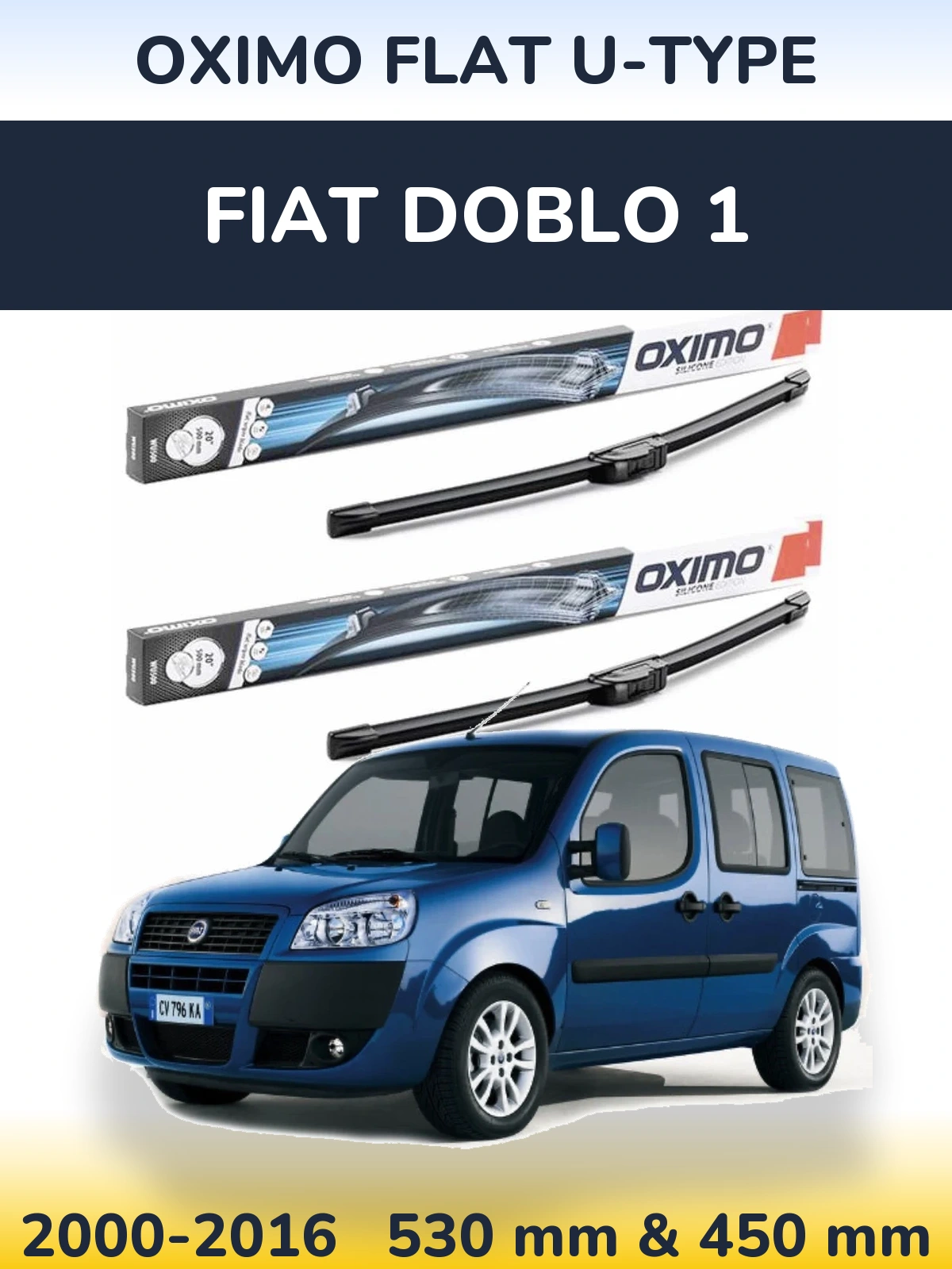 Front wiper blade set Oximo Flat U-type 530 & 450 mm for Fiat Doblo 1 2000-2016