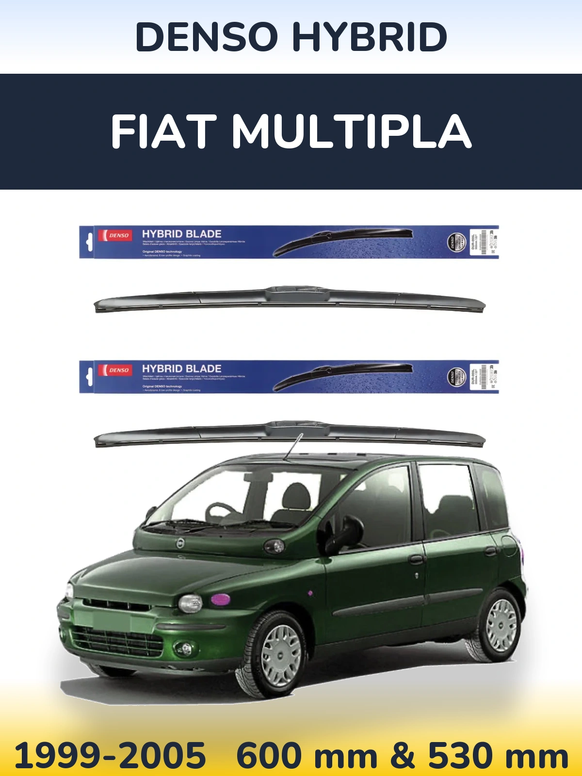 Front wiper blade set Denso Hybrid 600 & 530 mm for Fiat Multipla 1999-2005