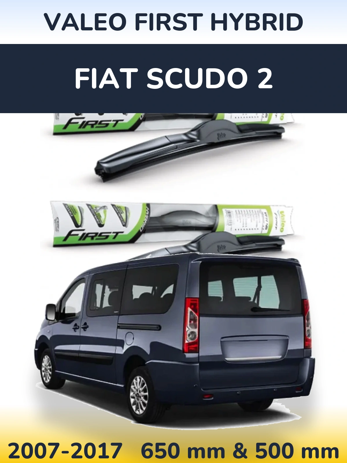 Front wiper blade set Valeo First Hybrid 650 & 500 mm for Fiat Scudo 2 2007-2017