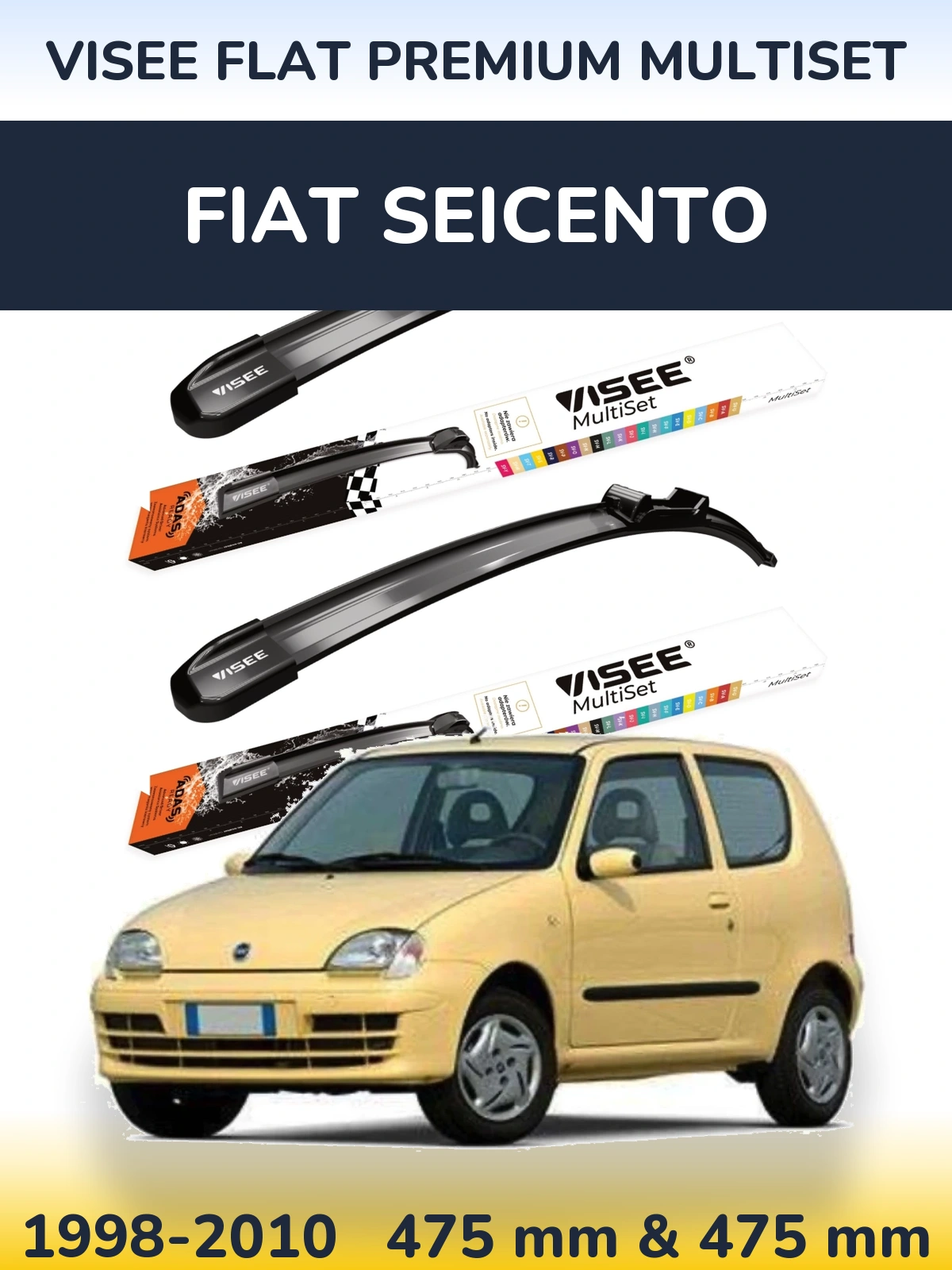 Front wiper blade set VISEE FLAT PREMIUM MultiSet 475 & 475 mm for Fiat Seicento 1998-2010