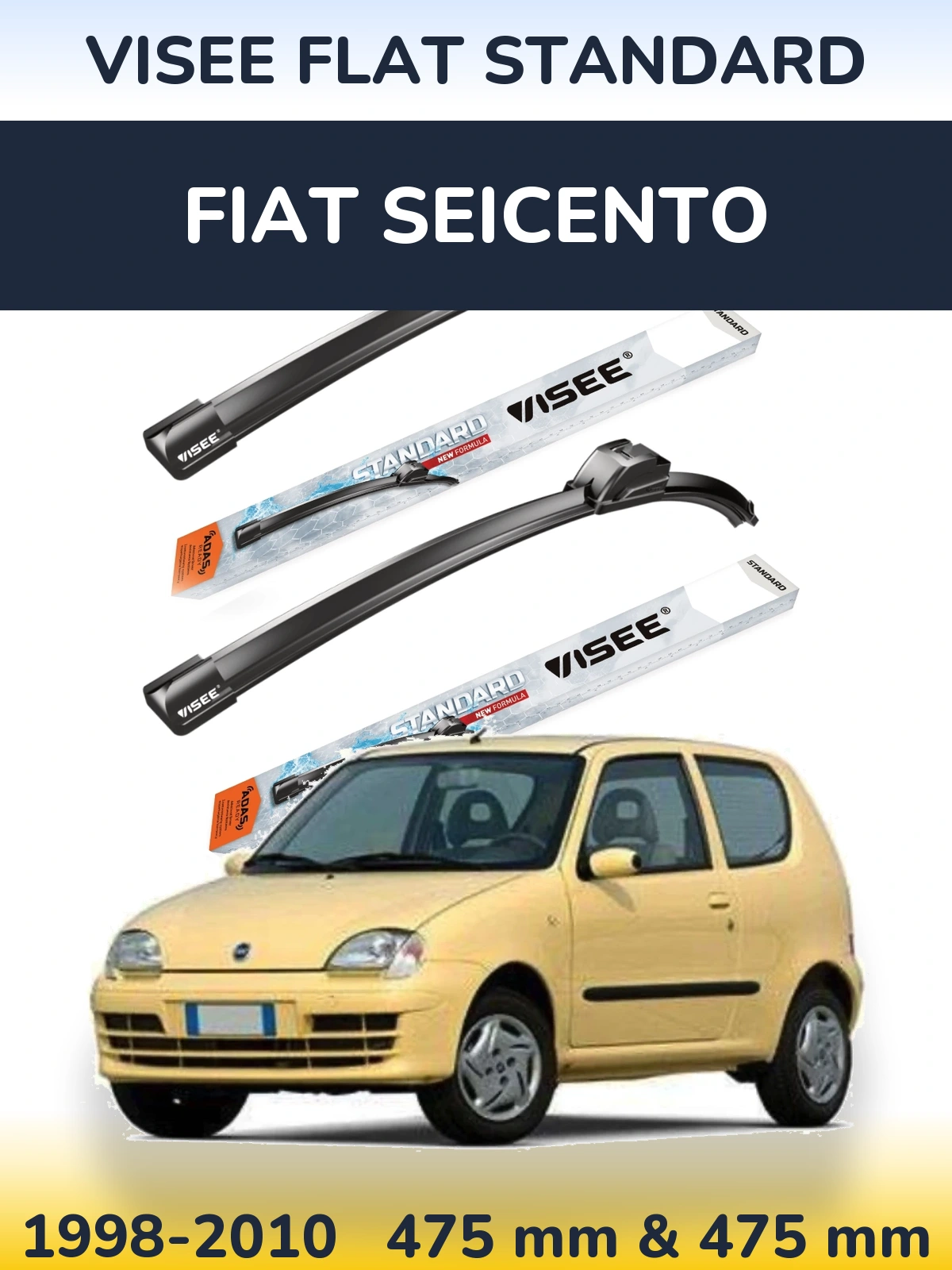Комплект передніх щіток VISEE FLAT STANDARD 475 & 475 мм для Fiat Seicento 1998-2010