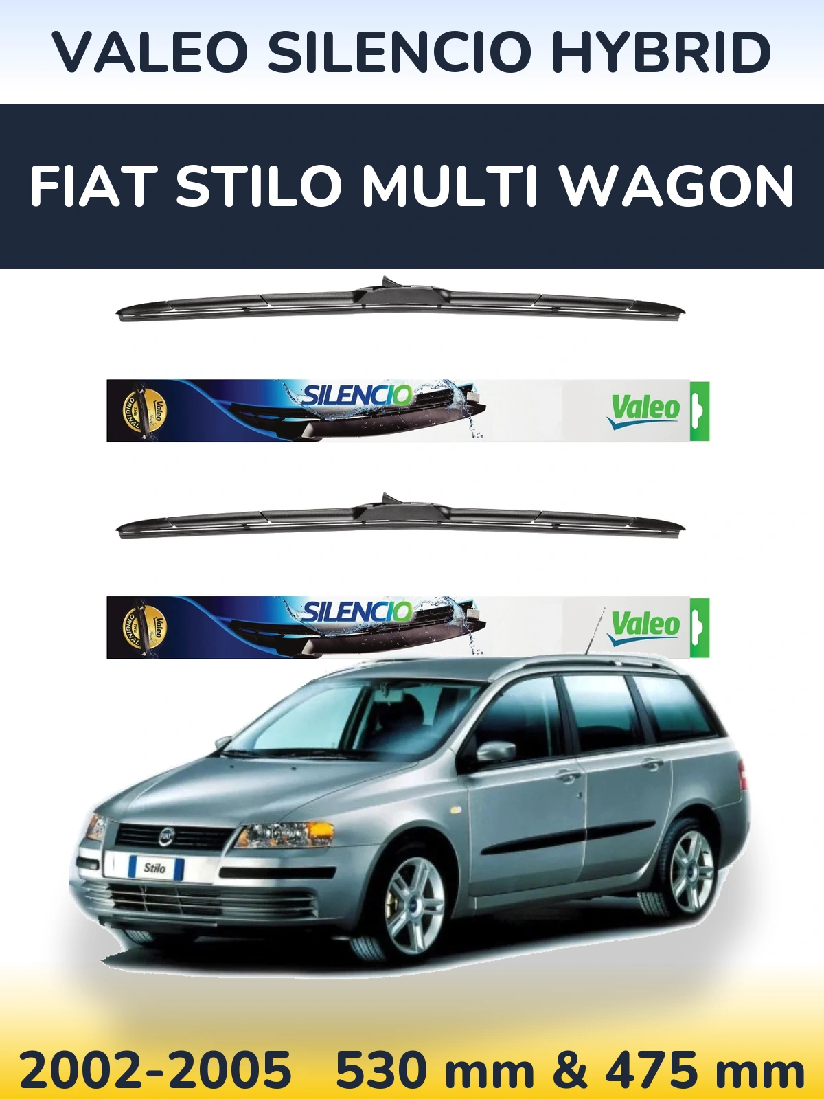 Front wiper blade set Valeo Silencio Hybrid 530 & 475 mm for Fiat Stilo Multi Wagon 2002-2005