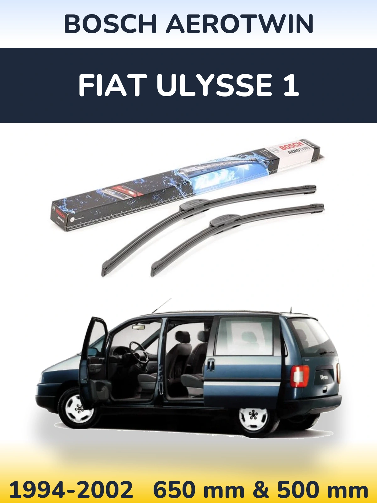 Front wiper blade set BOSCH AeroTwin 650 & 500 mm for Fiat Ulysse 1 1994-2002