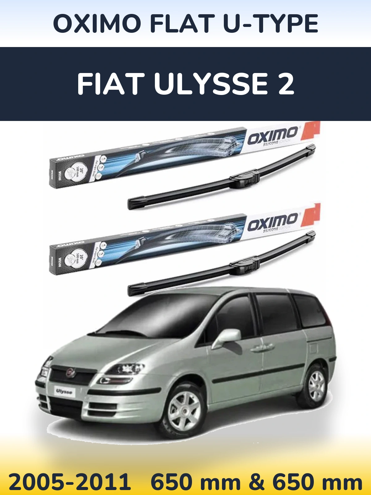 Front wiper blade set Oximo Flat U-type 650 & 650 mm for Fiat Ulysse 2 2005-2011