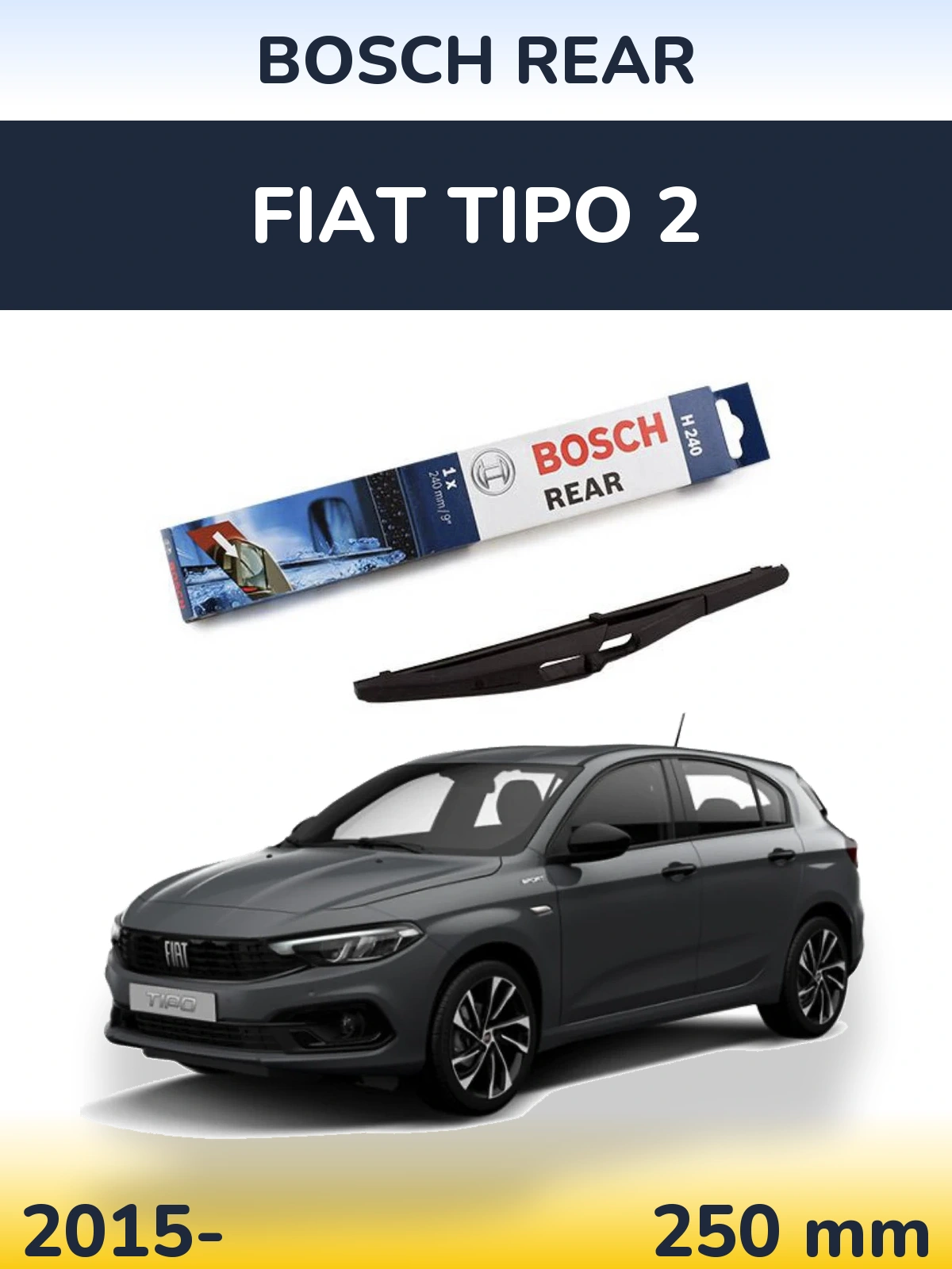 Задний дворник BOSCH Rear 240 мм для Fiat Tipo 2 2015-2026