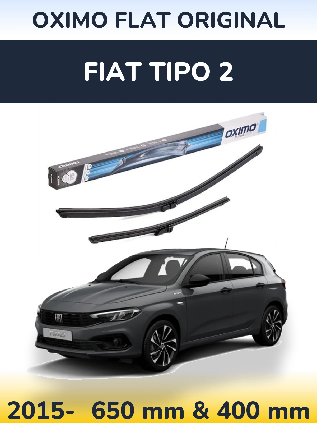 Front wiper blade set Oximo Flat Original 650 & 400 mm for Fiat Tipo 2 2015-2026