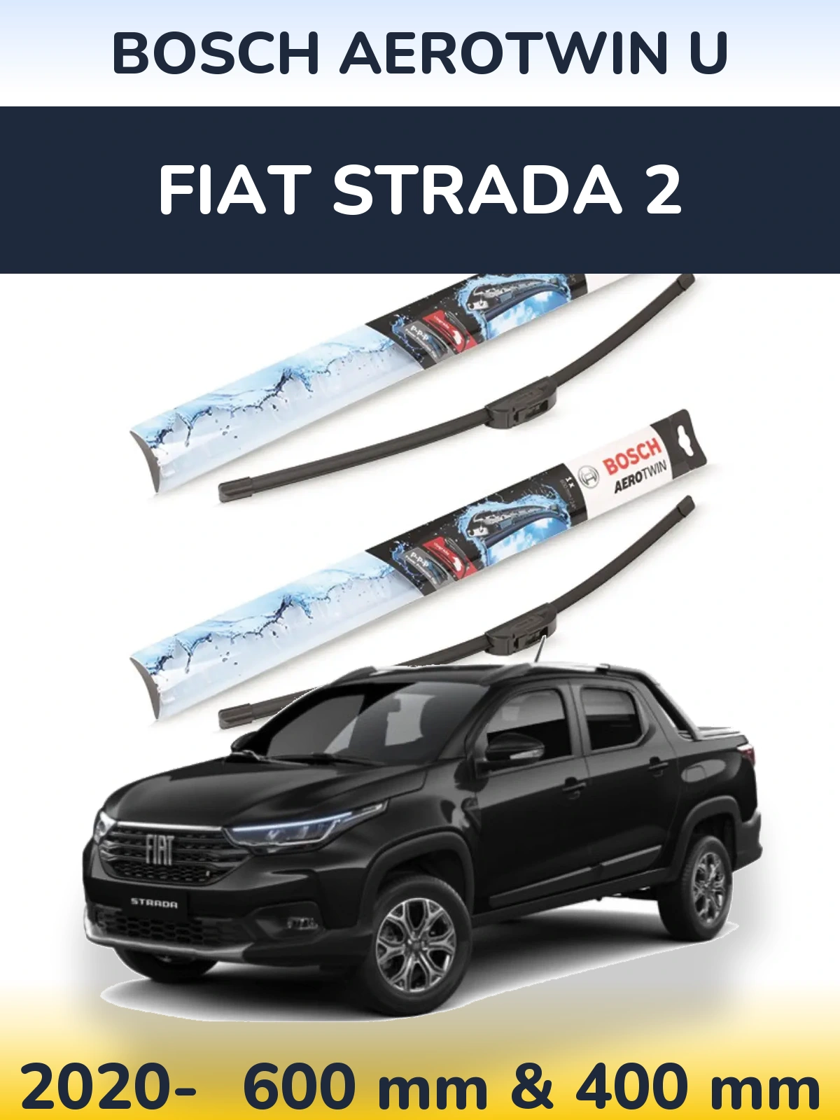 Front wiper blade set BOSCH AeroTwin U 600 & 400 mm for Fiat Strada 2 2020-2026