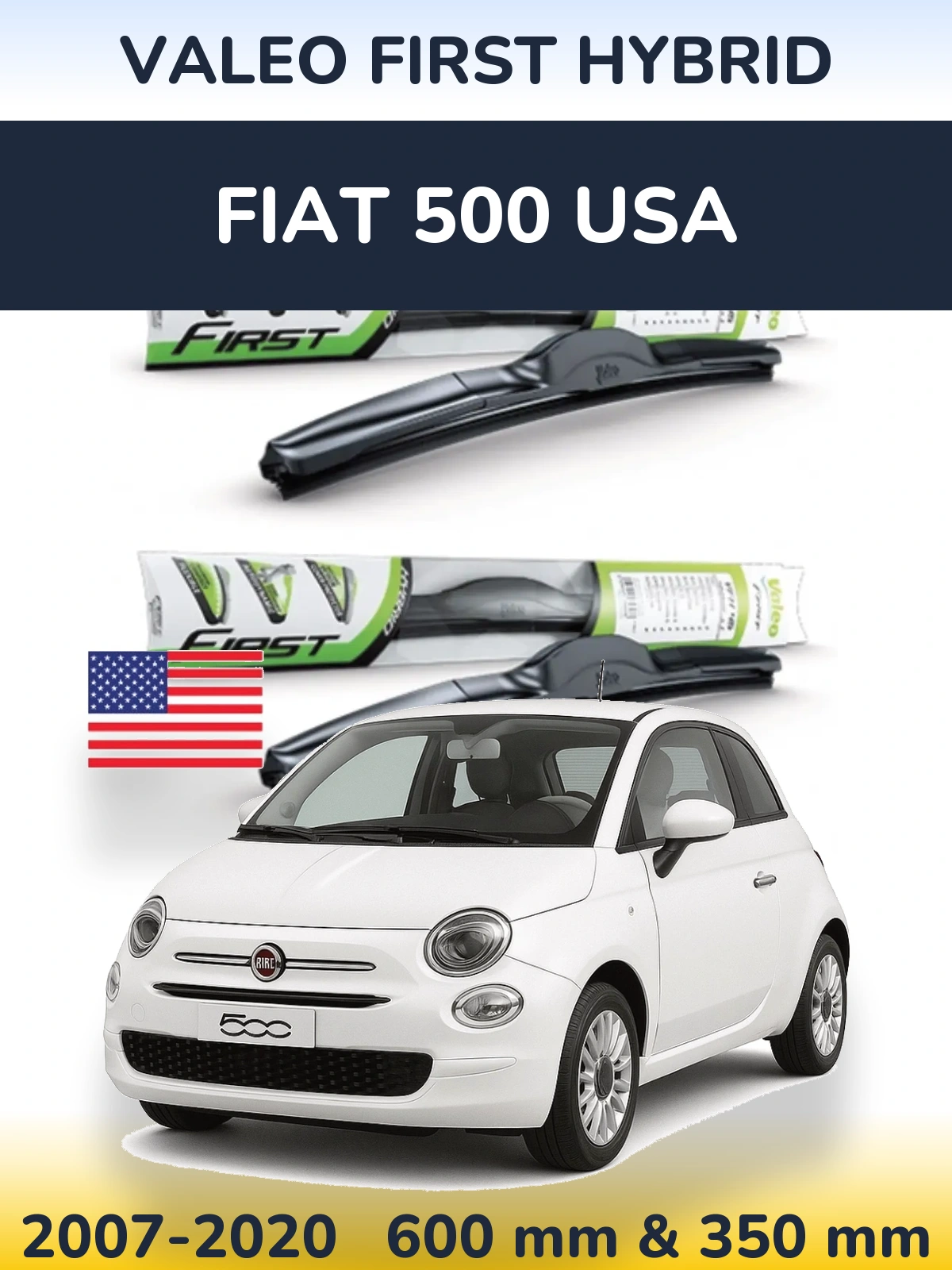 Front wiper blade set Valeo First Hybrid 600 & 350 mm for Fiat 500 USA 2007-2020
