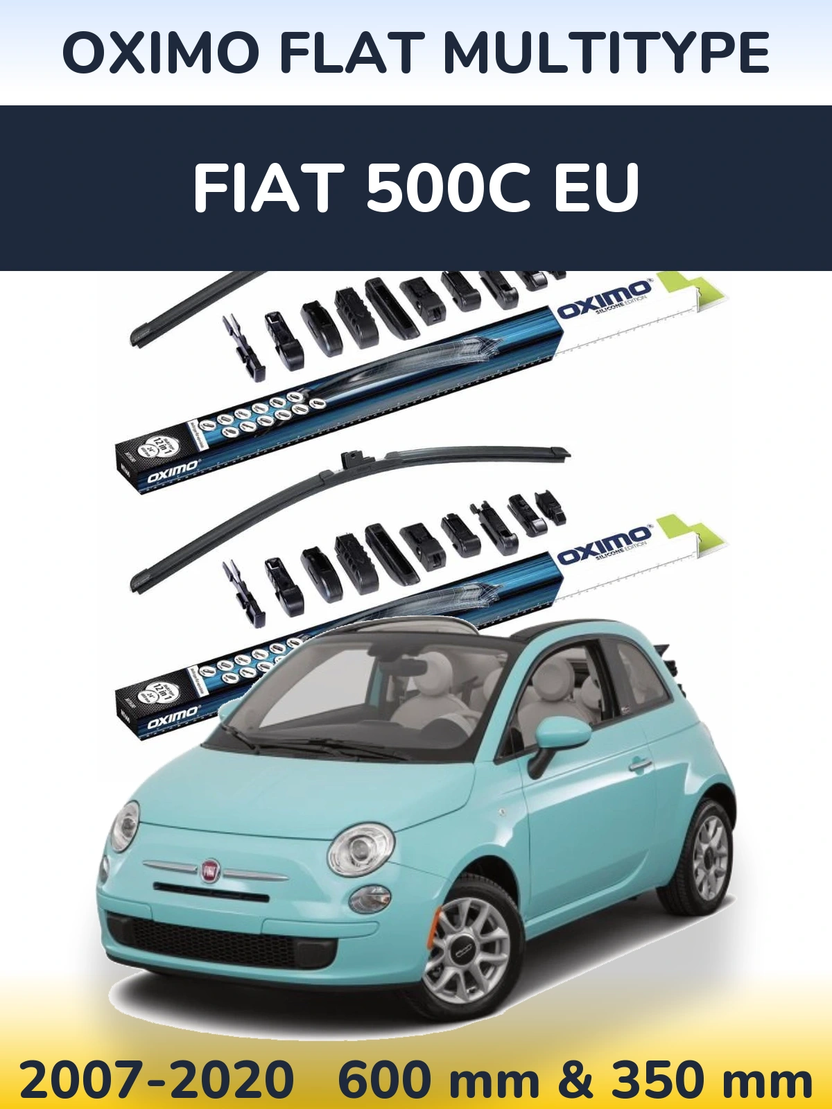 Front wiper blade set Oximo Flat MultiTypee 600 & 350 mm for Fiat 500C EU 2007-2020