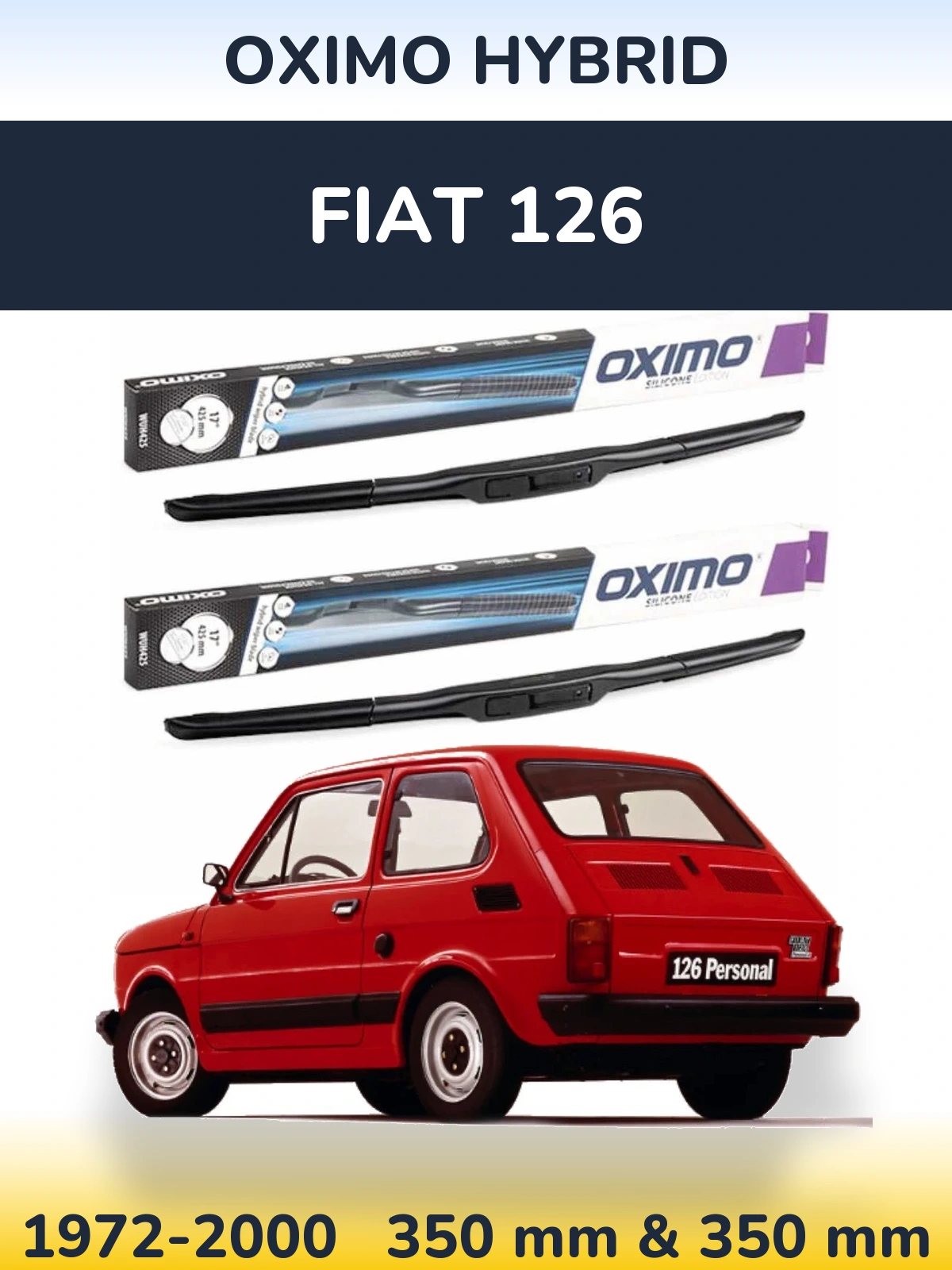 Front wiper blade set Oximo Hybrid 350 & 350 mm for Fiat 126 1972-2000