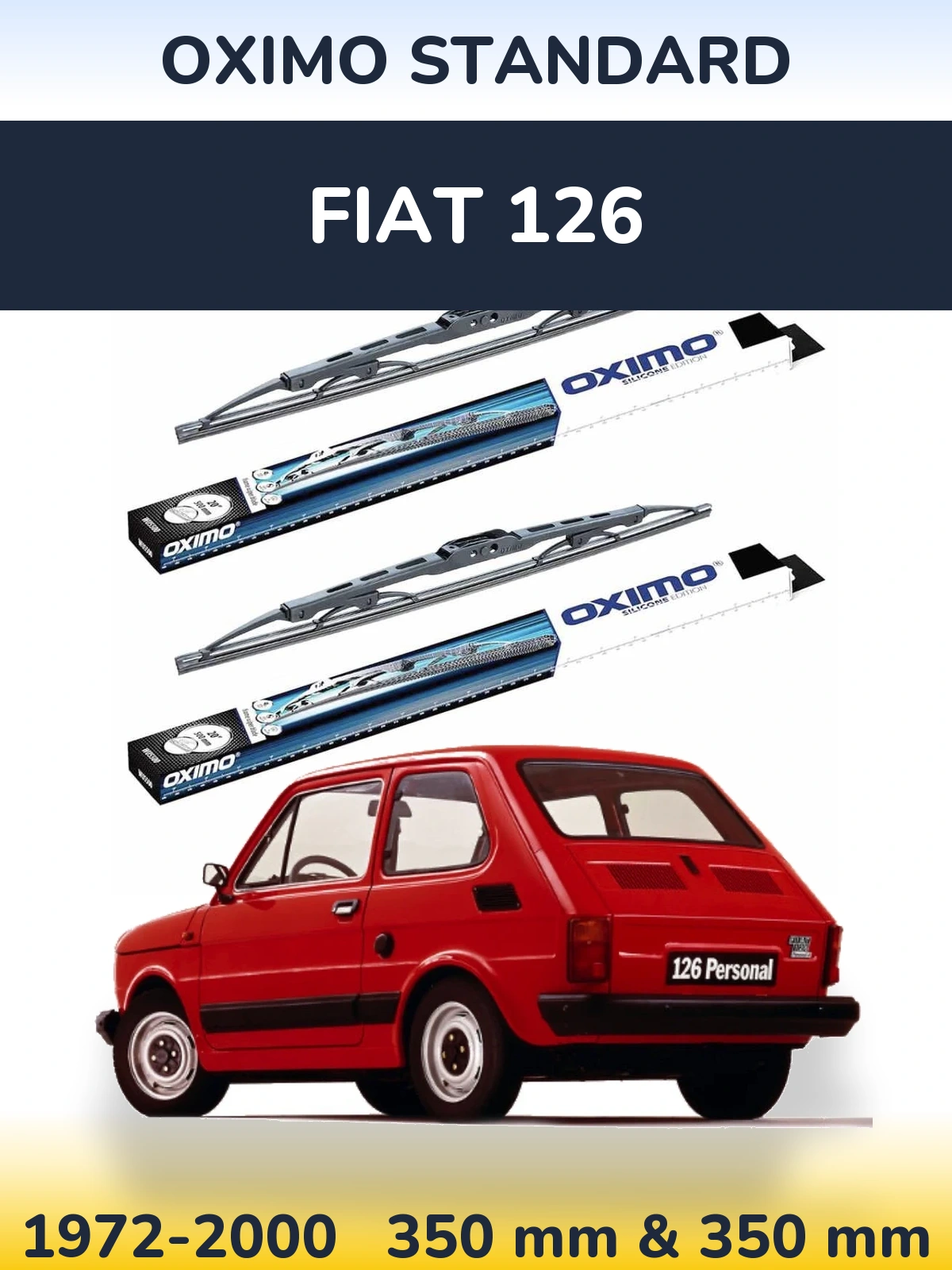 Комплект передніх щіток Oximo Standard 350 & 350 мм для Fiat 126 1972-2000