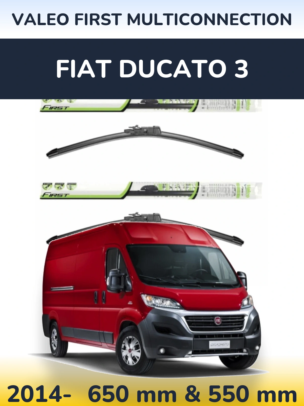 Front wiper blade set Valeo First MultiConnection 650 & 550 mm for Fiat Ducato 3 2014-2026