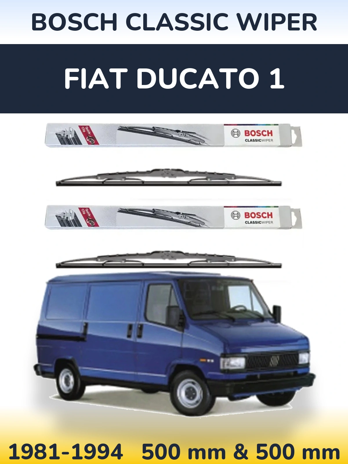 Комплект передніх щіток BOSCH Classic Wiper 500 & 500 мм для Fiat Ducato 1 1981-1994
