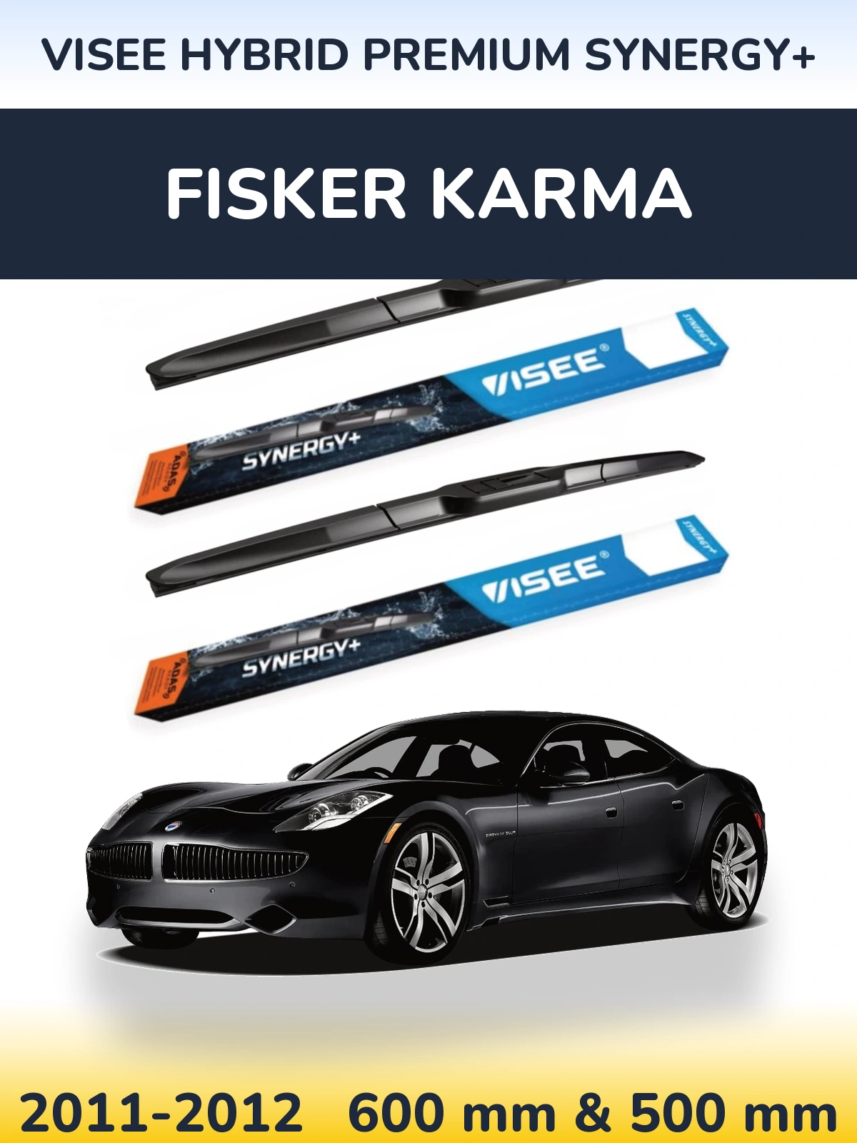 Front wiper blade set VISEE HYBRID PREMIUM SYNERGY+ 600 & 500 mm for Fisker Karma 2011-2012